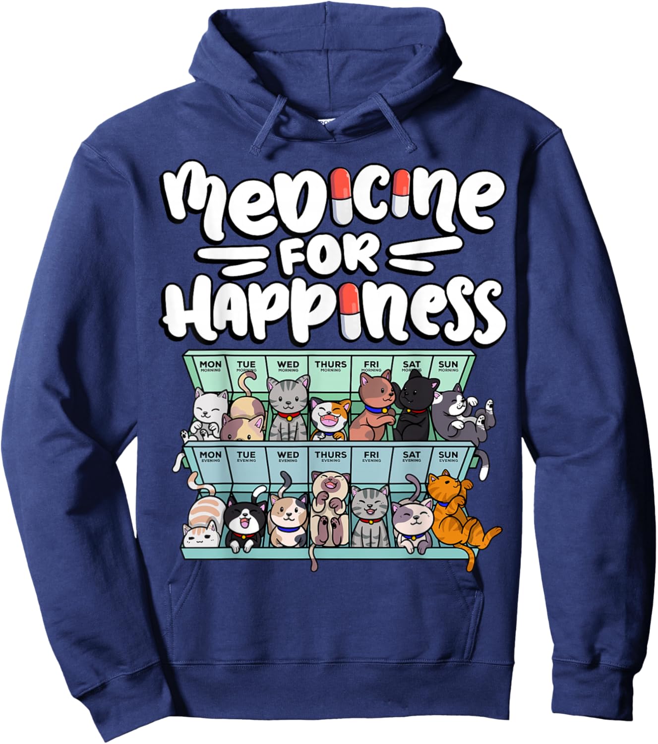 medicine for happiness pill box animals cat breeds kitten Men Women Hoodie - Hoodie | Navy