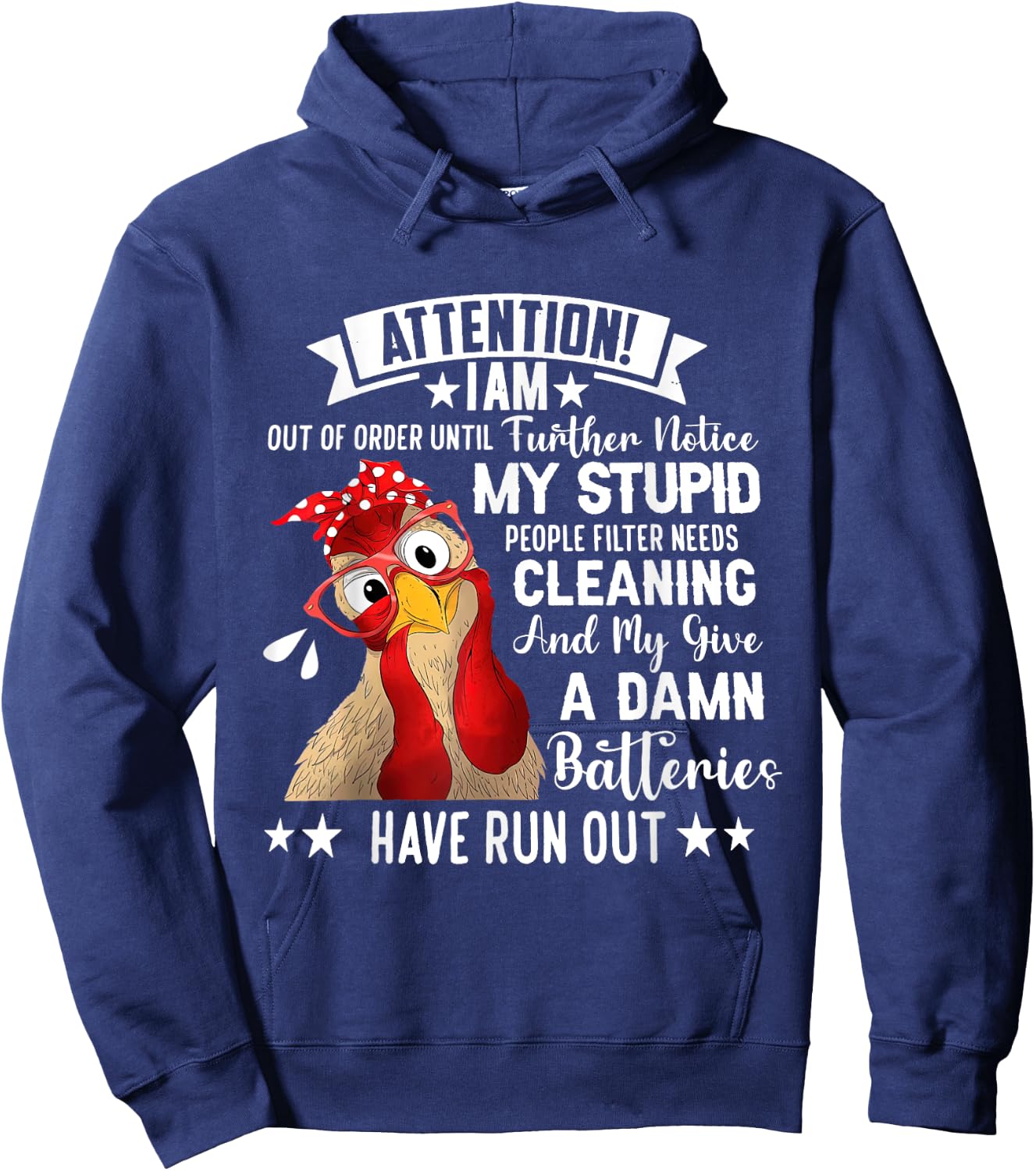Chicken Attention I Am Out Of Order Until Further Notice Hoodie - Hoodie | Navy
