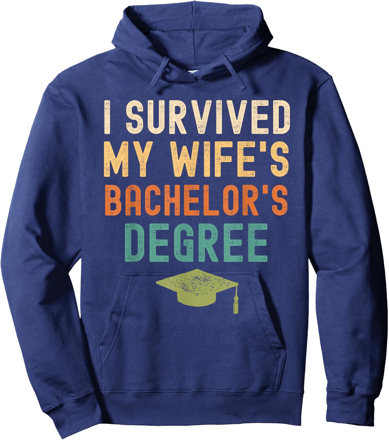 I Survived My wife's bachelor's Degree graduation vintage Hoodie - Hoodie | Navy