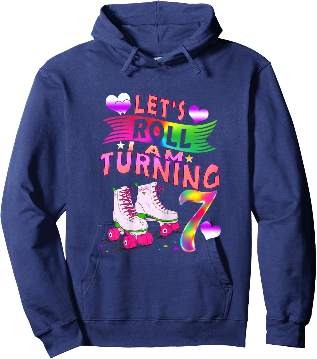 Let's Roll I Am Turning 7 Roller Skate 7th Birthday Rolling Hoodie - Hoodie | Navy