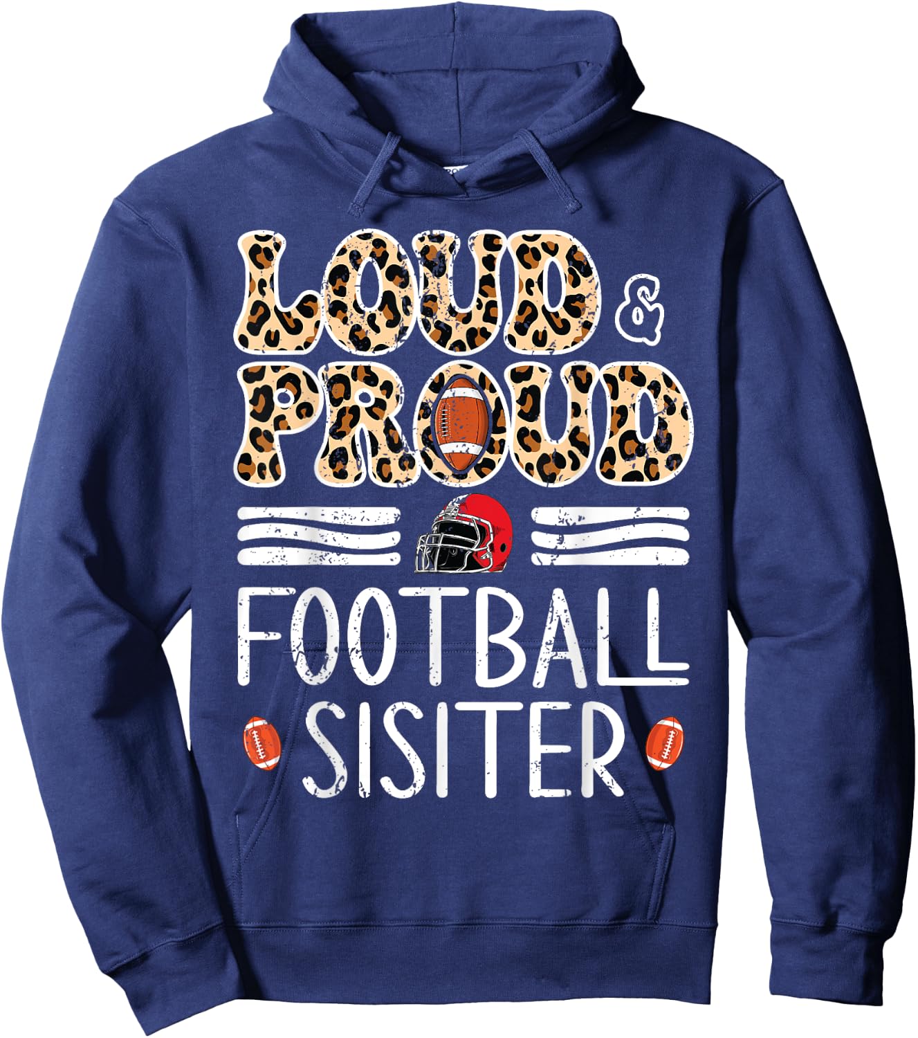 Leopard Loud & Proud American Football Girl Sister Family Hoodie - Hoodie | Navy