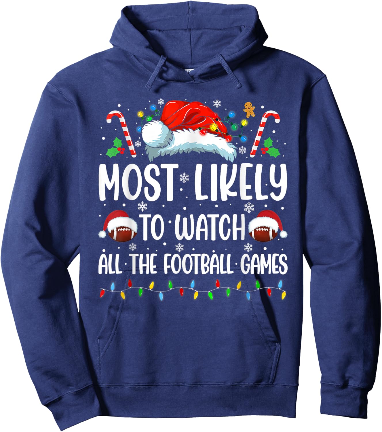 Most Likely to Watch All The Football Games Christmas Family Hoodie - Hoodie | Navy