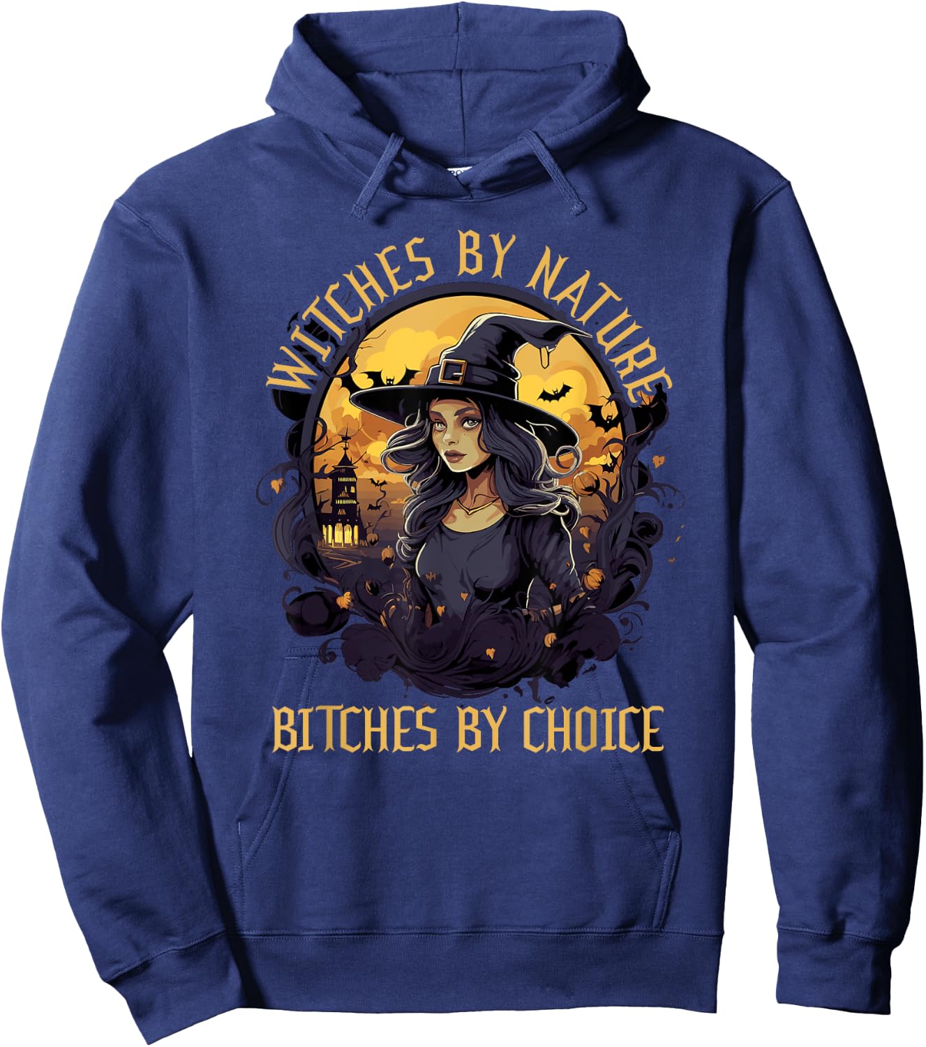 Witches by Nature Bitches by Choice Halloween Funny Hoodie - Hoodie | Navy