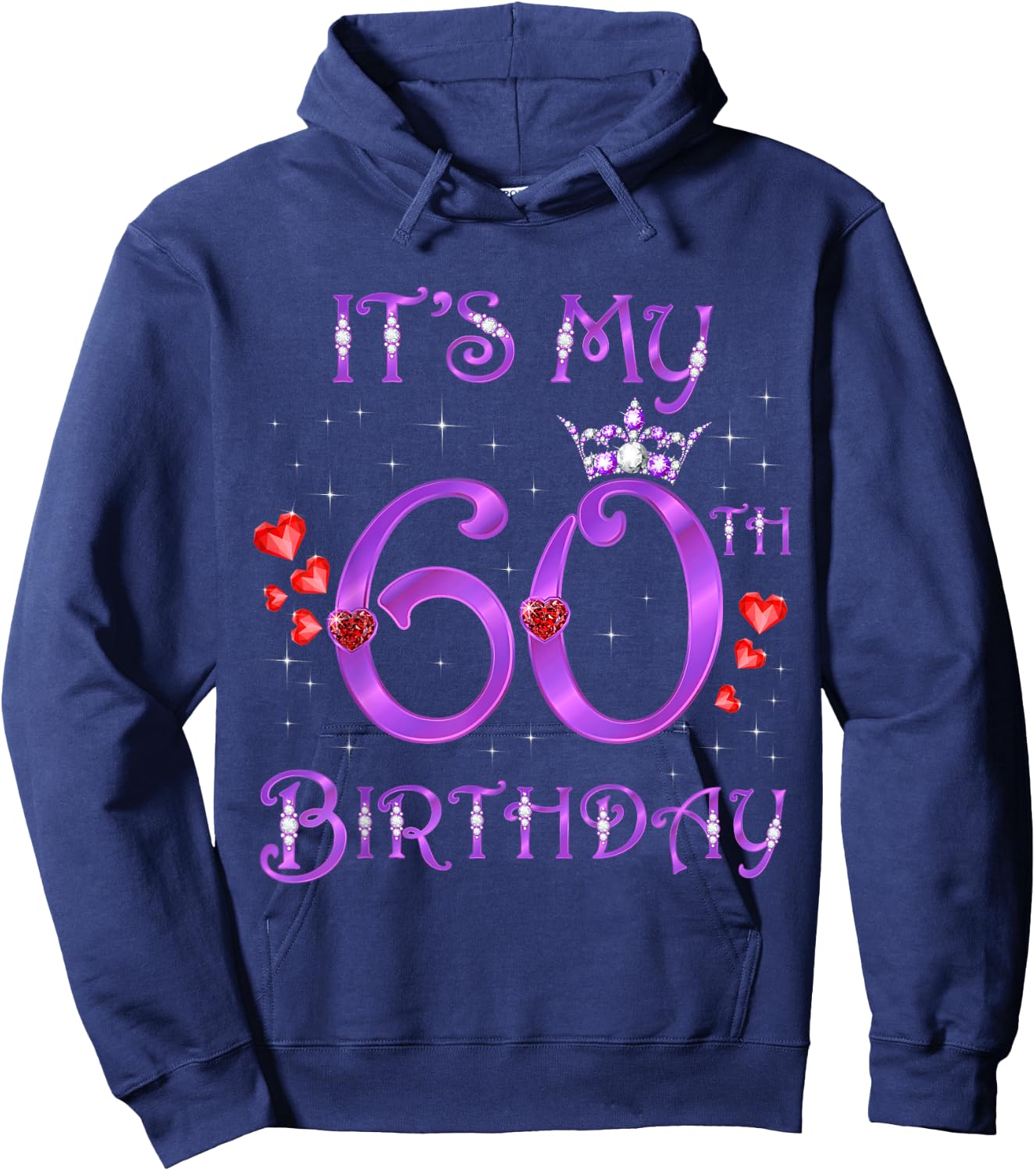It's My 60th Birthday 60 Years Old 60th Bday Woman Queen Hoodie - Hoodie | Navy