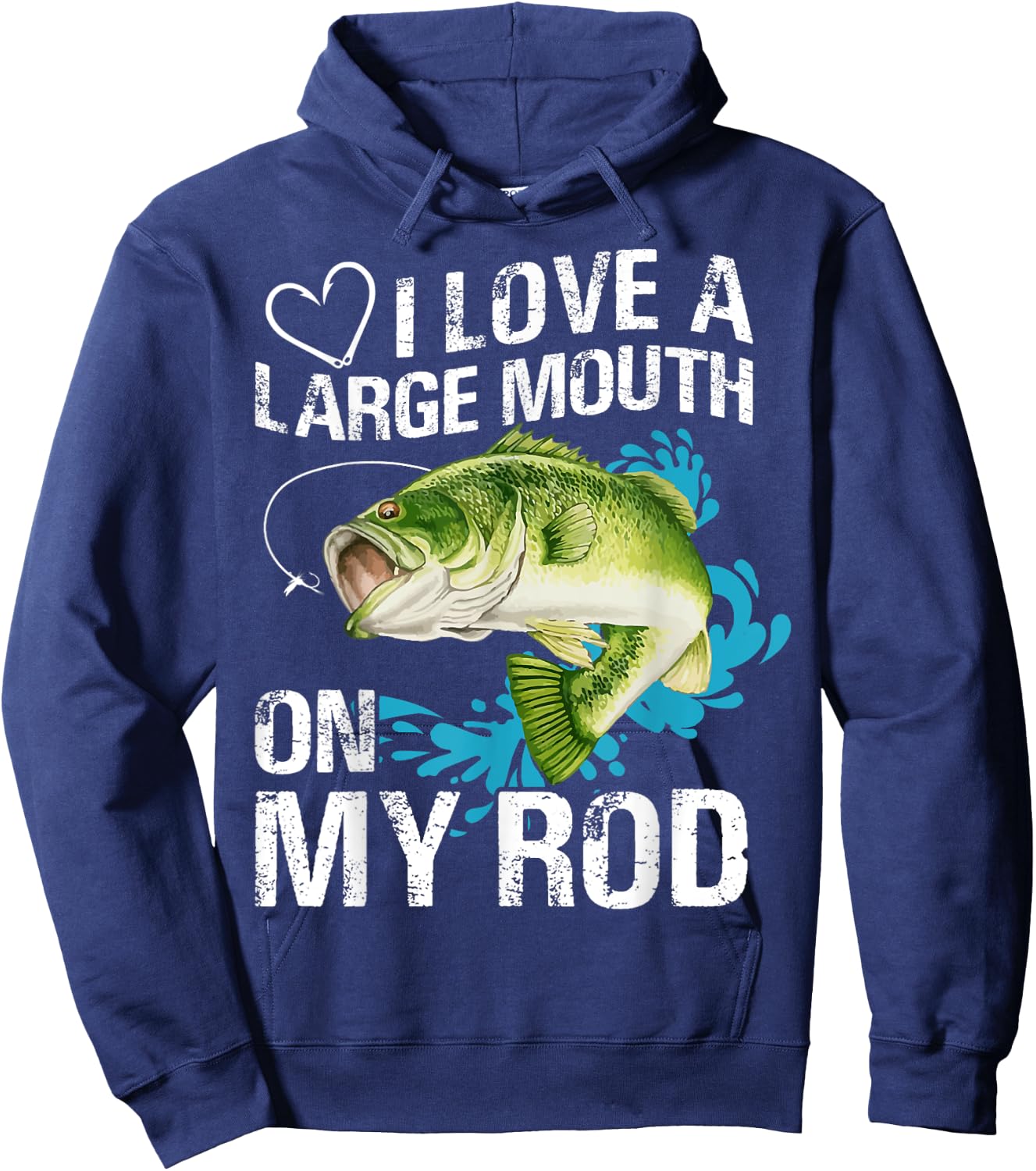 I Love A Large Mouth On My Rod Funny Fishing Lover Joke Hoodie - Hoodie | Navy