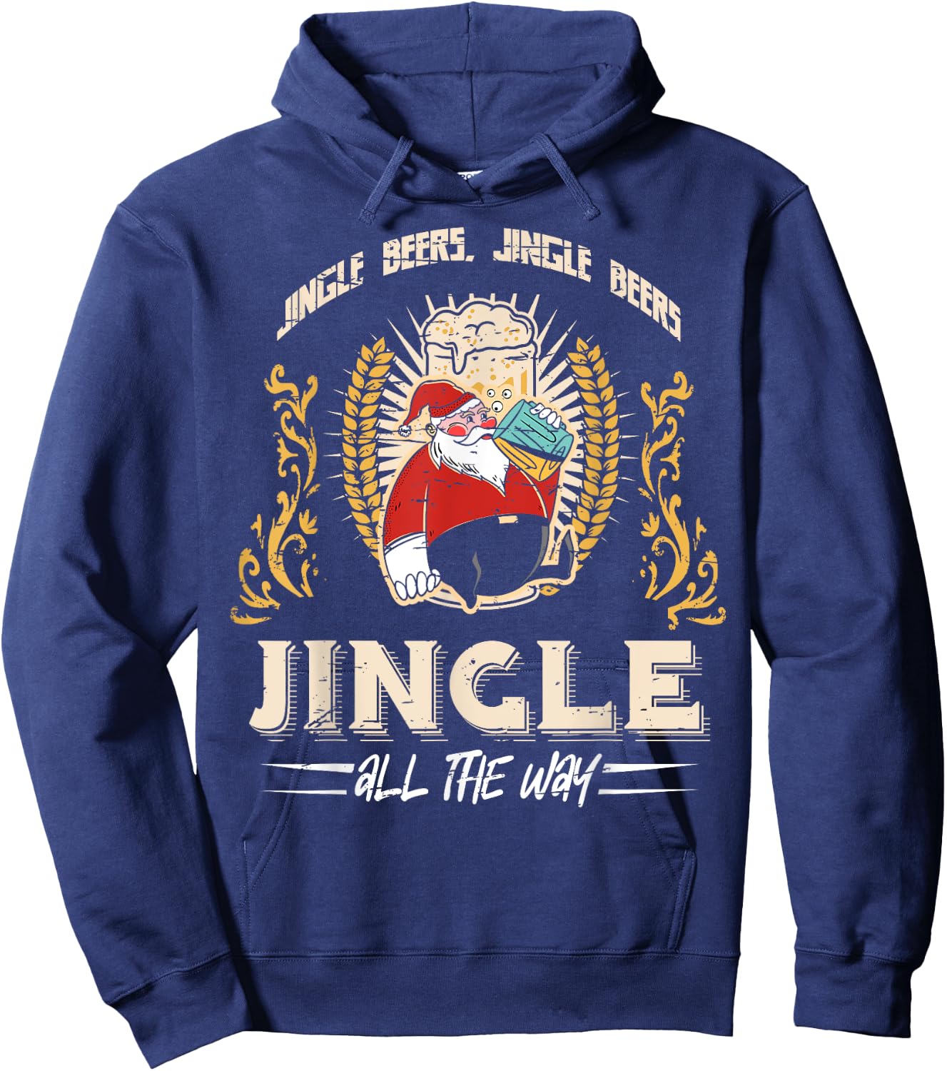 Jingle Beers Jingle All The Way Christmas Alcohol Hoodie - Hoodie | Navy