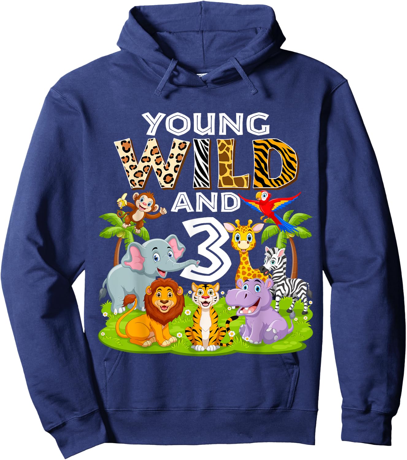 Young Wild and 3 Zoo 3rd Birthday Animals Jungle Safari Kids Hoodie - Hoodie | Navy