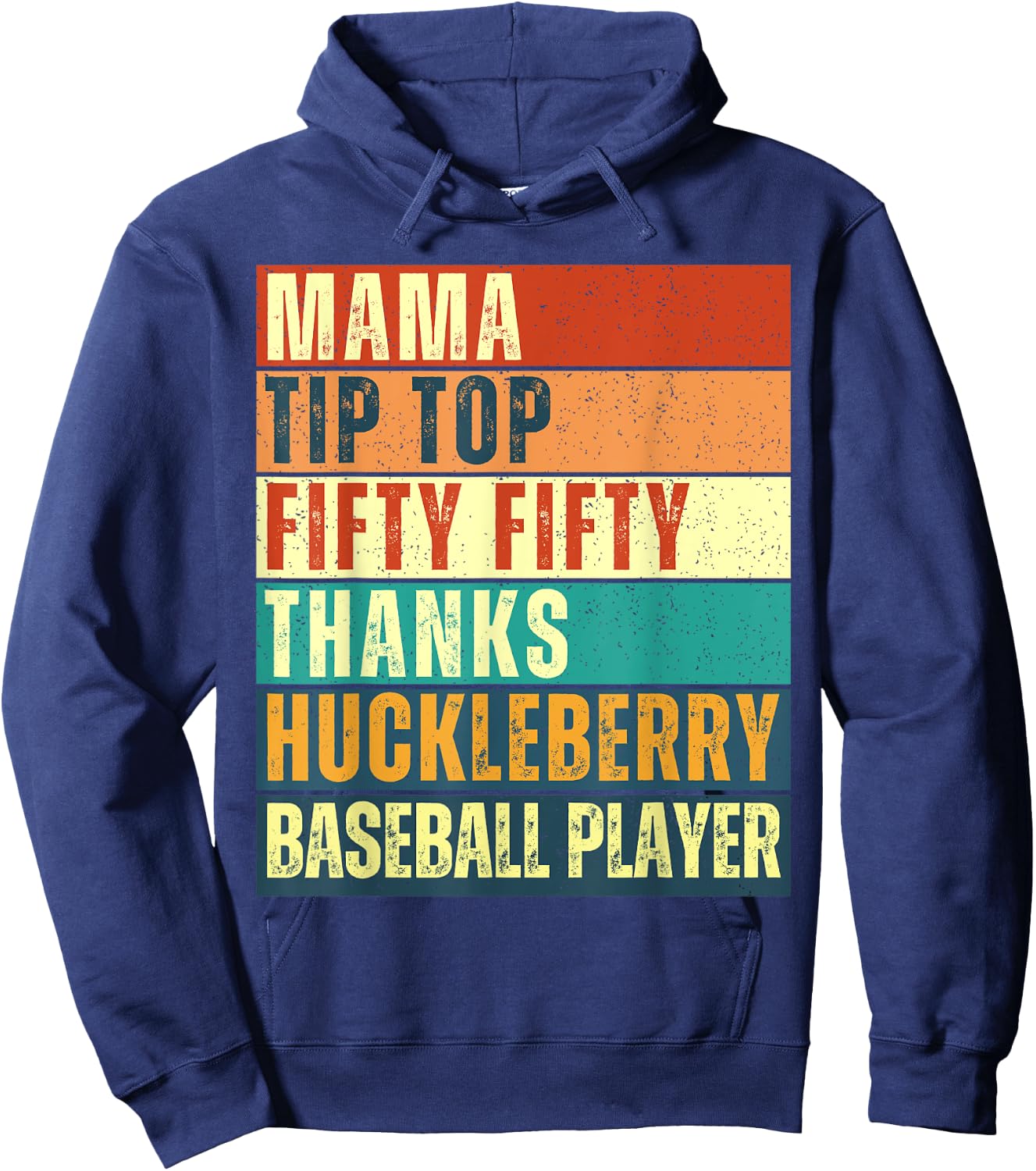 Mama Tip-Top Fifty Fifty Thanks Huckleberry Baseball Player Hoodie - Hoodie | Navy