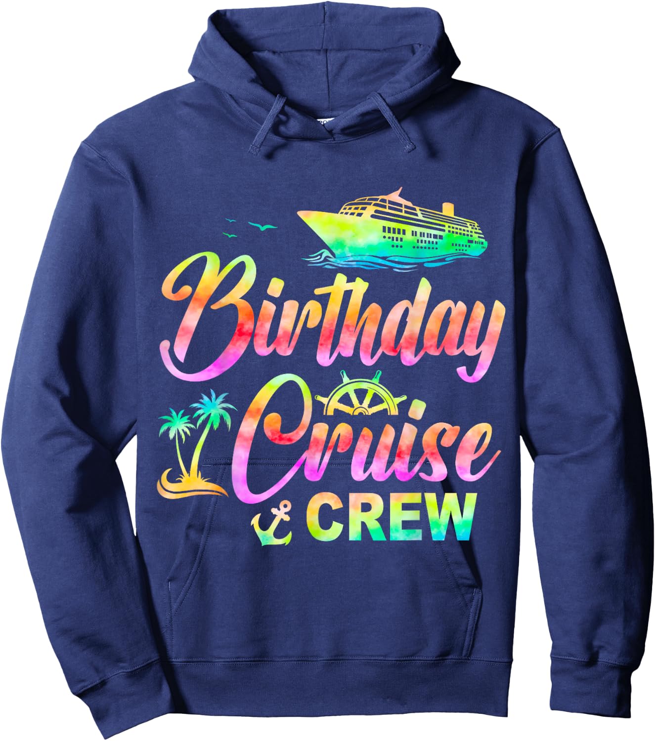 Birthday Cruise Crew Cruise Ship Birthday Cruising Trip Hoodie - Hoodie | Navy