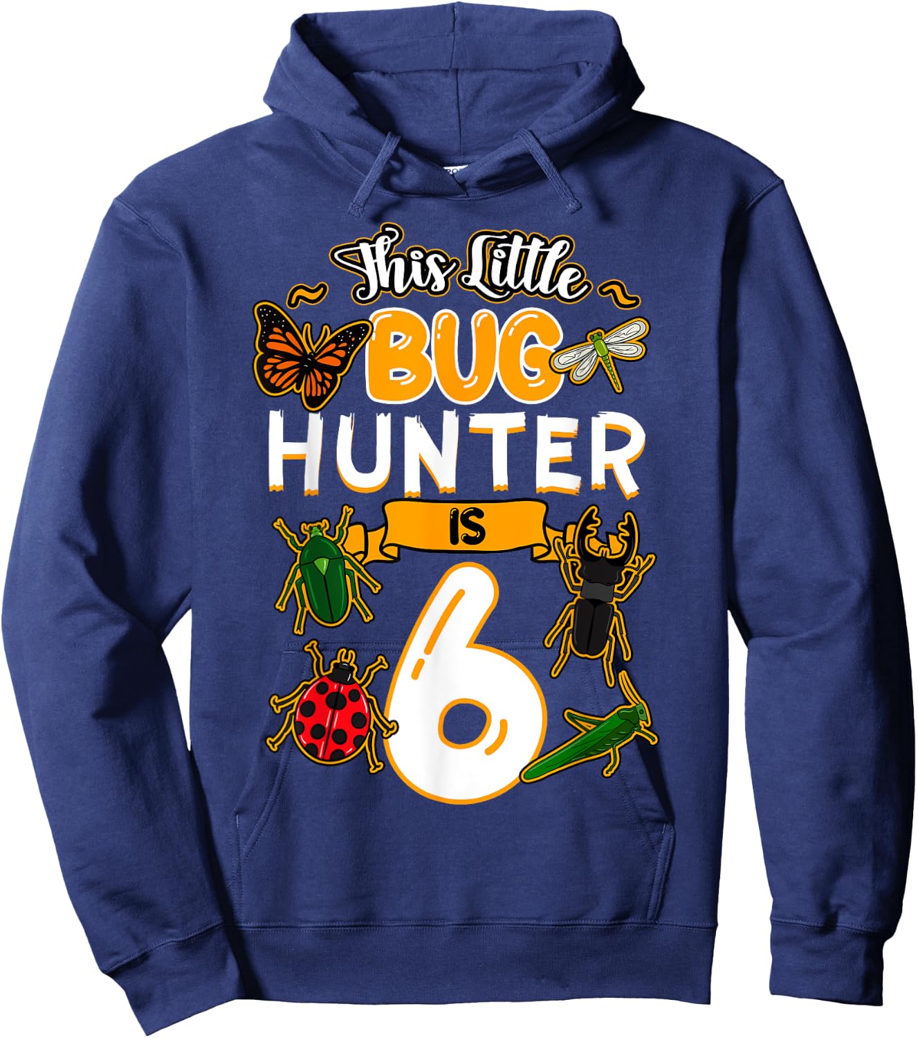 This Little Bug Hunter Is 6 Birthday Insect Bday Party Hoodie - Hoodie | Navy