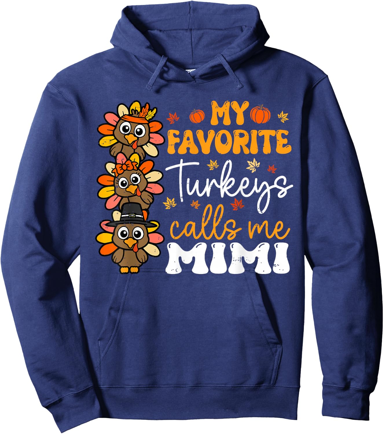 My Favorite Turkeys Calls Me Mimi Groovy Thanksgiving Fall Hoodie - Hoodie | Navy