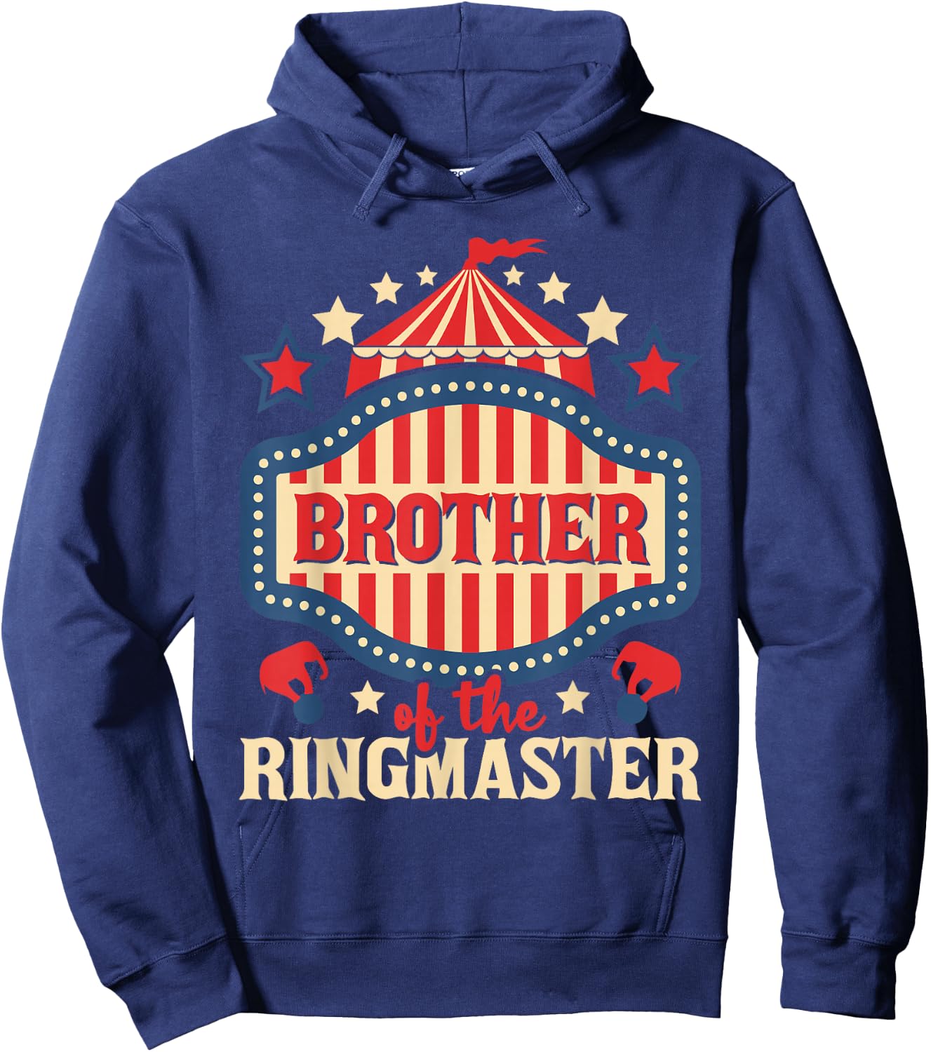 Brother of The Ringmaster - Circus Birthday Party Costume Hoodie - Hoodie | Navy