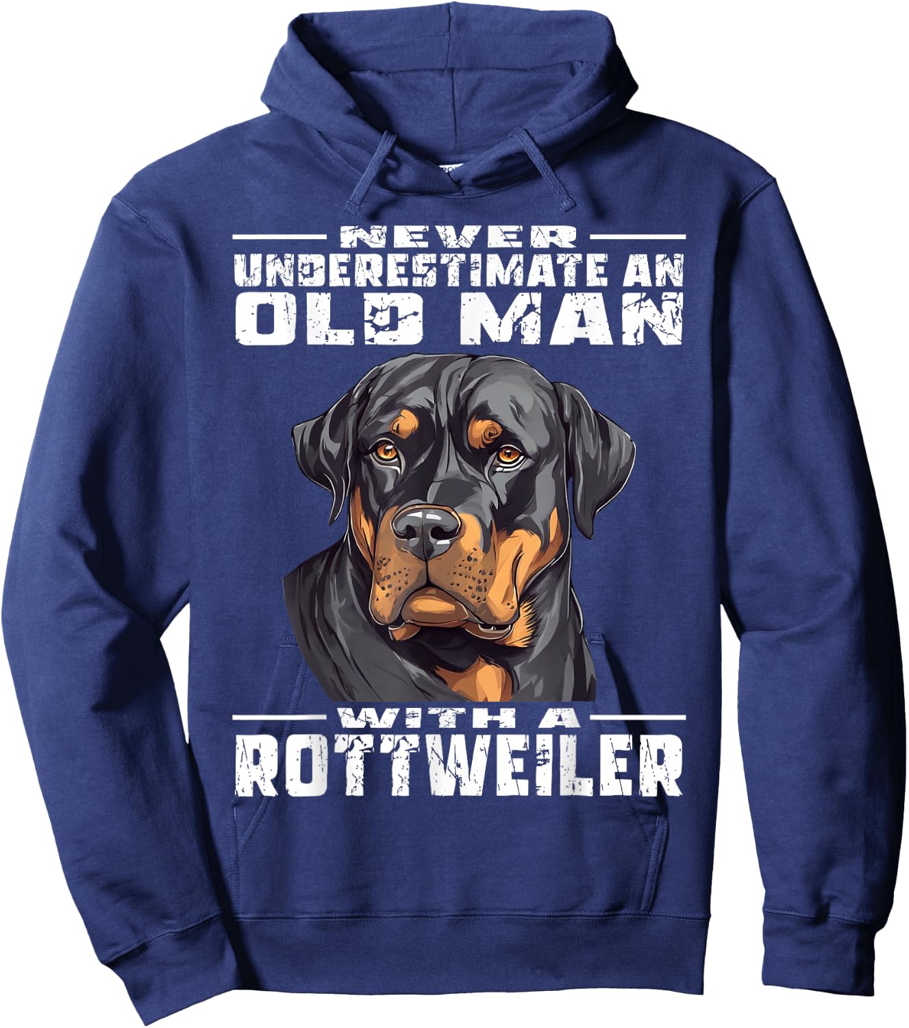 Never Underestimate an Old Man with a Rottweiler Hoodie - Hoodie | Navy