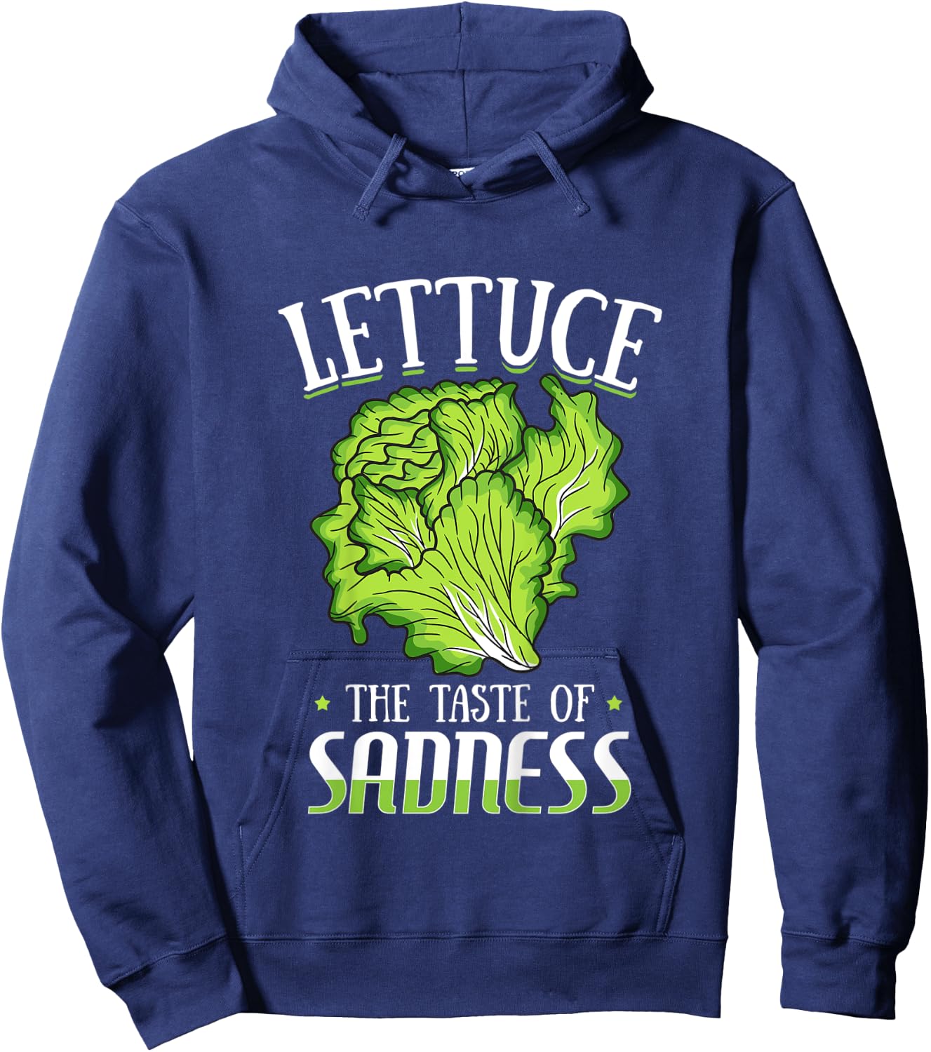 Lettuce The Taste of Sadness Funny Vegan Green Food Diet Hoodie - Hoodie | Navy