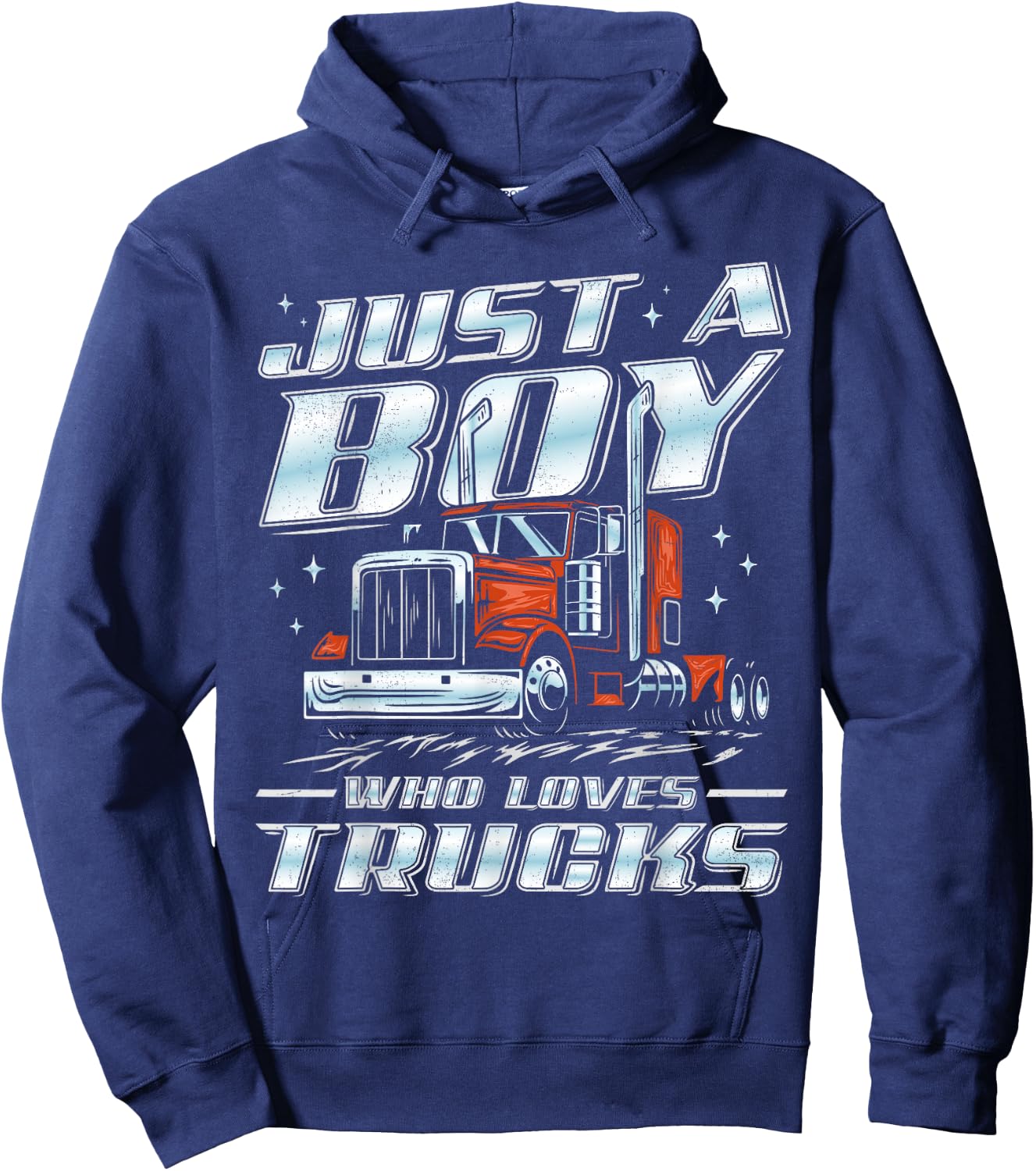 Just A Boy Who Loves Trucks Trucker Semi Truck Driver Funny Hoodie - Hoodie | Navy