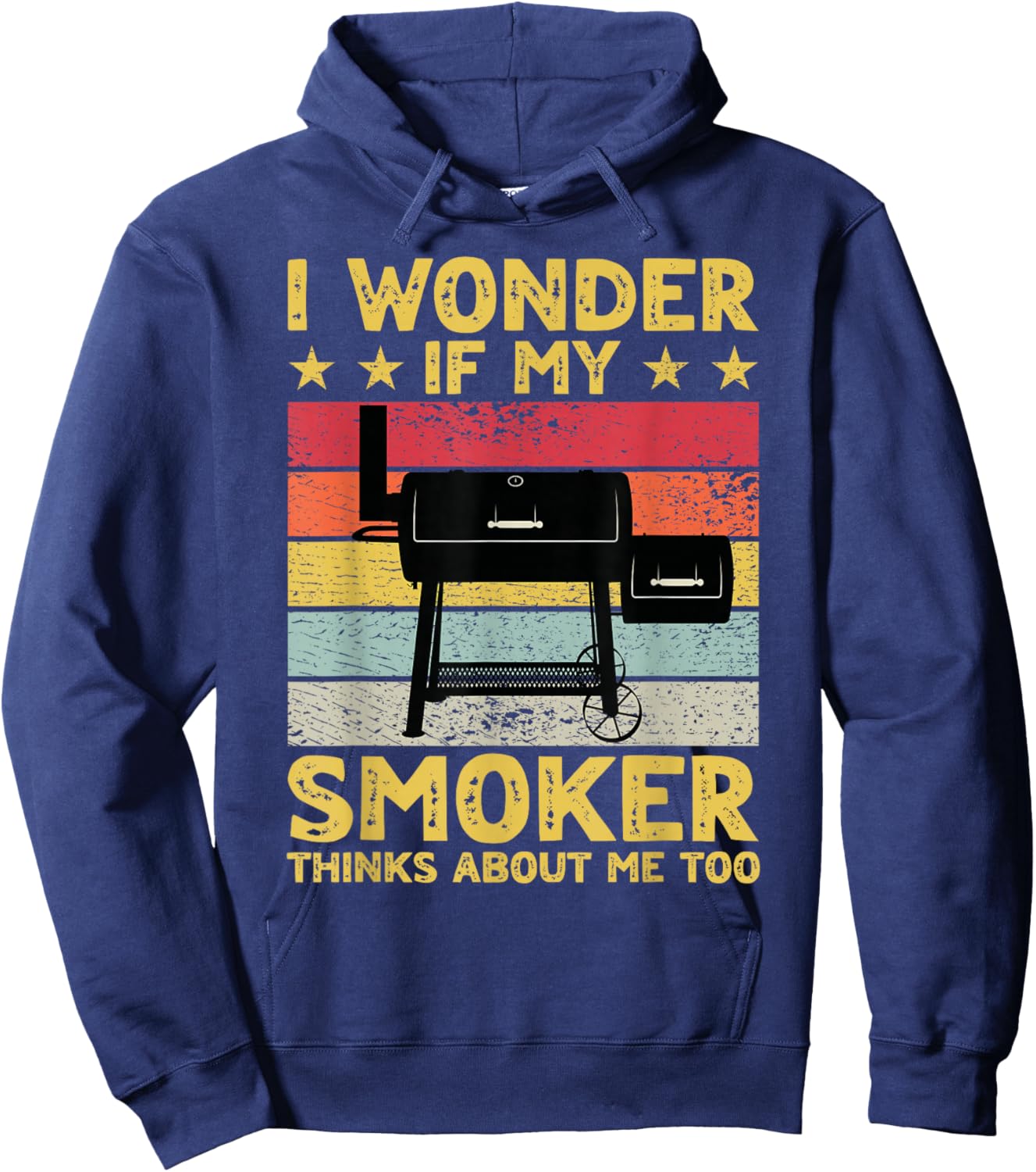 I Wonder If My Smoker Thinks About Me Too Funny BBQ Grill Hoodie - Hoodie | Navy