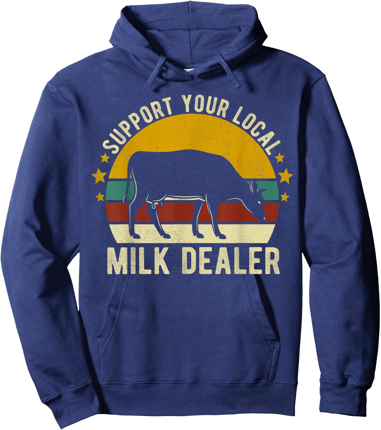 Support Your Local Milk Dealer Farmer Cow Lover Funny Hoodie - Hoodie | Navy