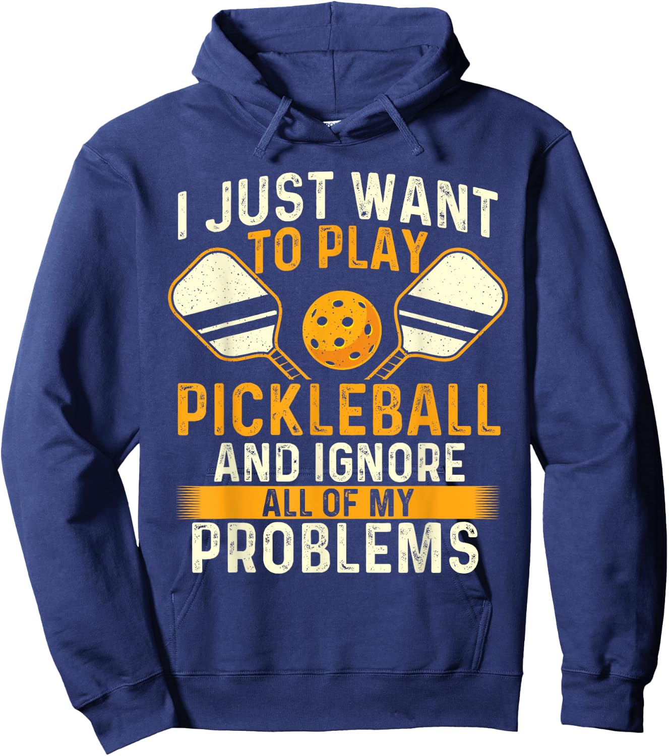 I Just Want To Play Pickleball - Pickleballers Sports Lover Hoodie - Hoodie | Navy