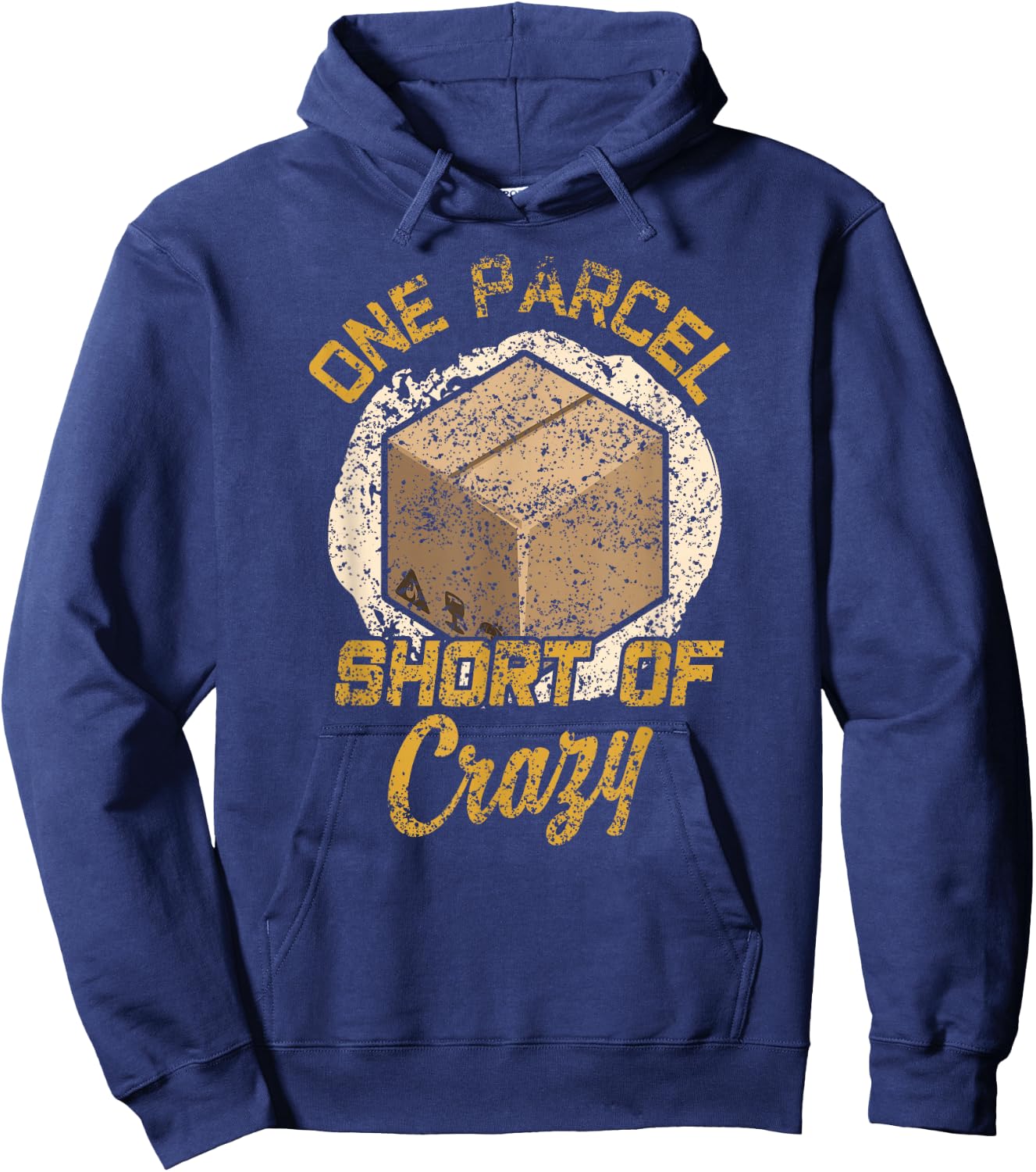 One Parcel Short Of Crazy Postal Worker Postman Mailman Hoodie - Hoodie | Navy