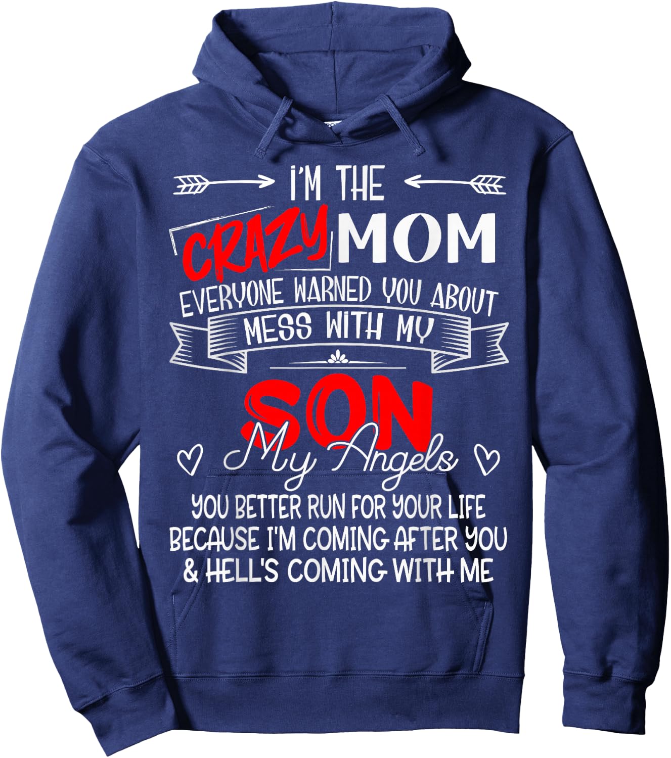 Funny I'm The Crazy Mom Don't Mess with My Son My Angel Hoodie - Hoodie | Navy