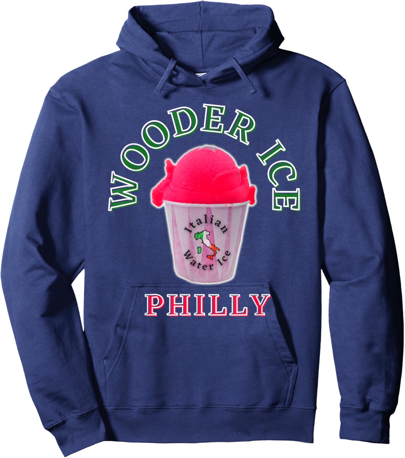 Funny Philadelphia Wooder Ice Philly Slang Novelty Water Ice Hoodie - Hoodie | Navy