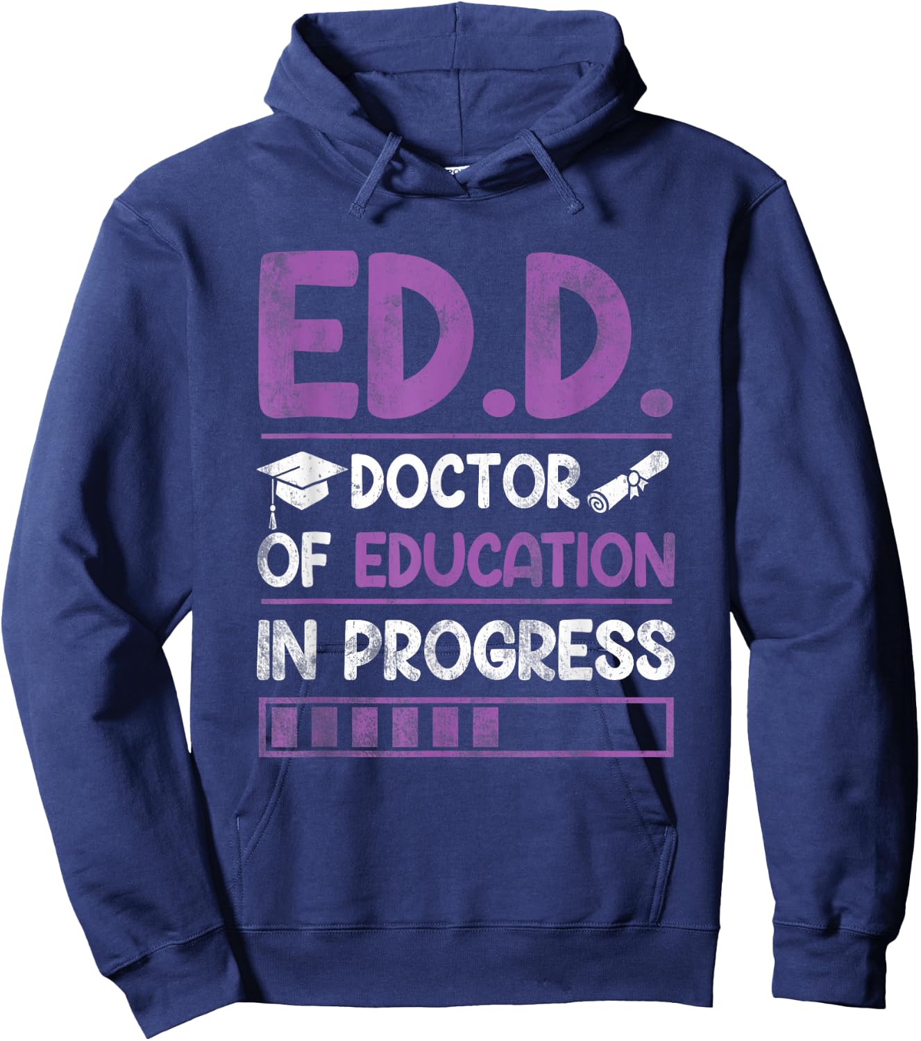 Ed.D. Doctor of Education In Progress Doctorate in Education Hoodie - Hoodie | Navy