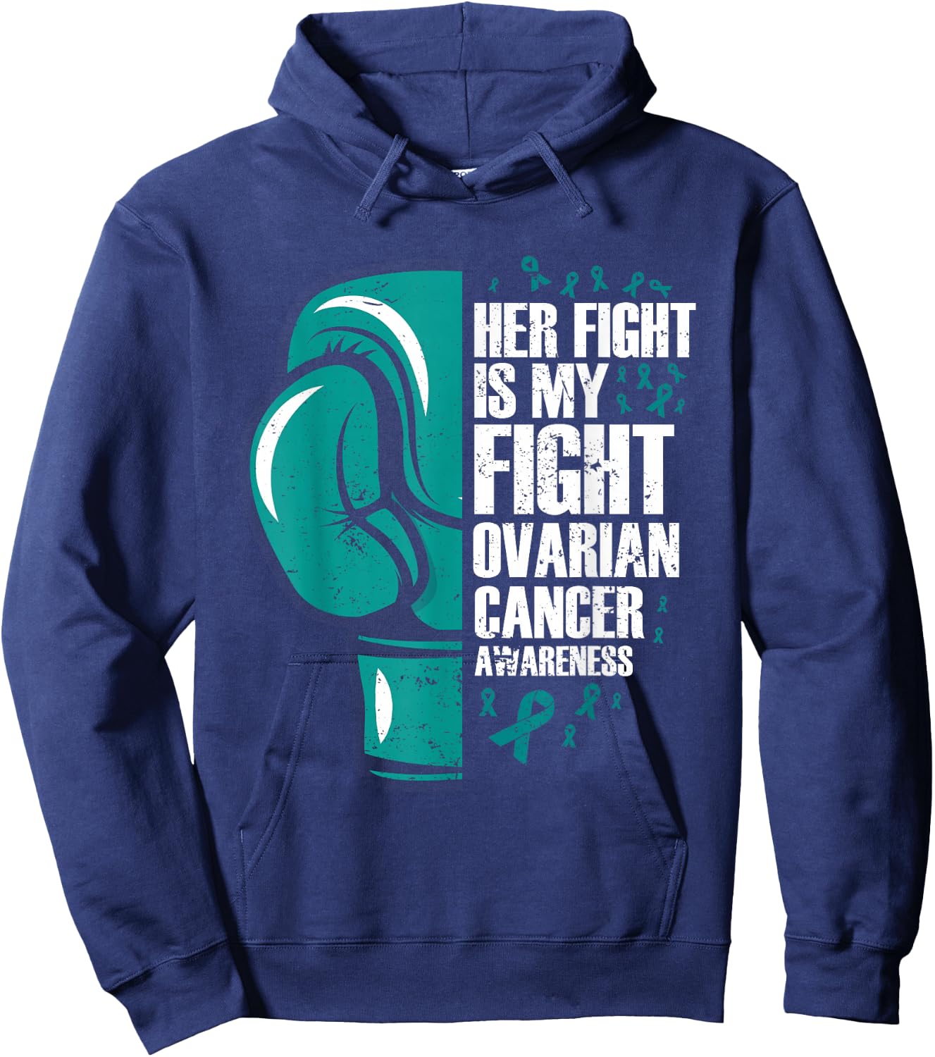 Ovarian Cancer Awareness Her Fight My Fight Teal Ribbon Hoodie - Hoodie | Navy