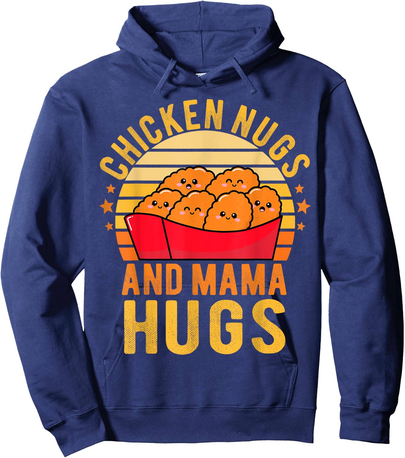 Chicken Nugs and Mama Hugs Toddler for Chicken Nugget Lover Hoodie - Hoodie | Navy