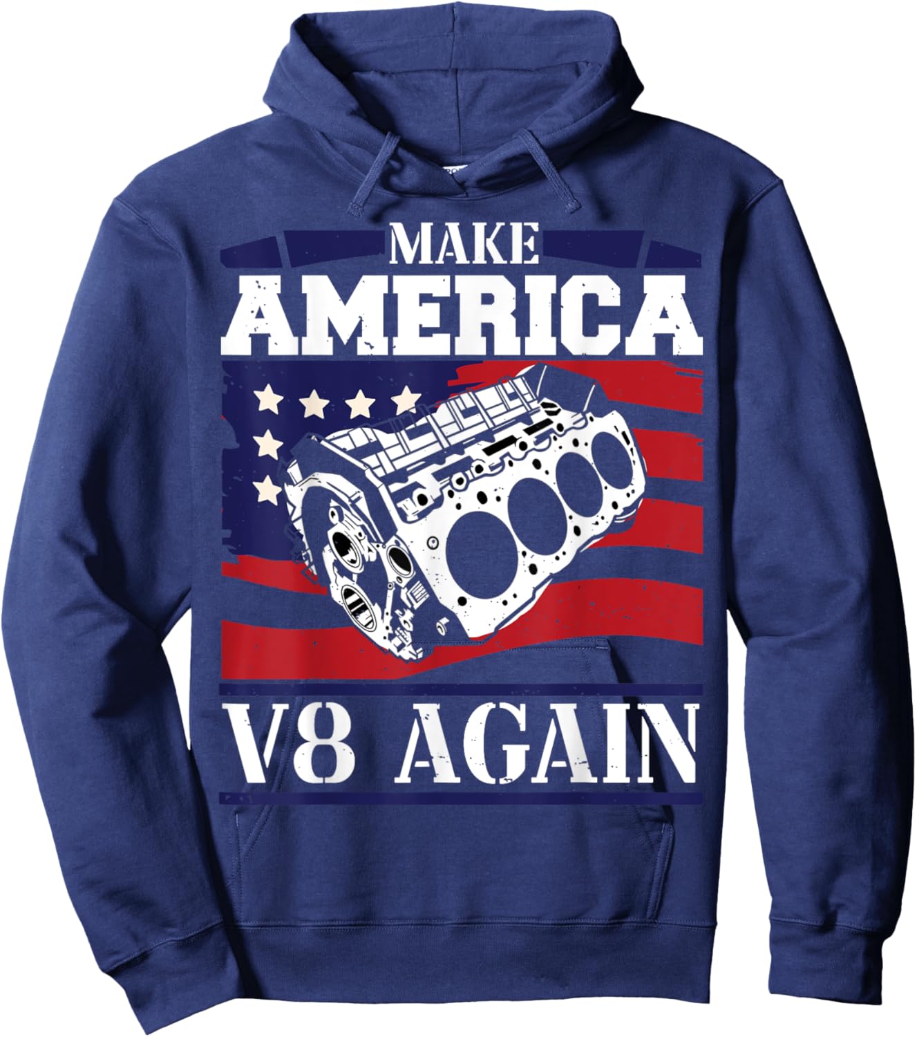 Make America V8 Again Muscle Cars Racing V8 Motor Hoodie - Hoodie | Navy