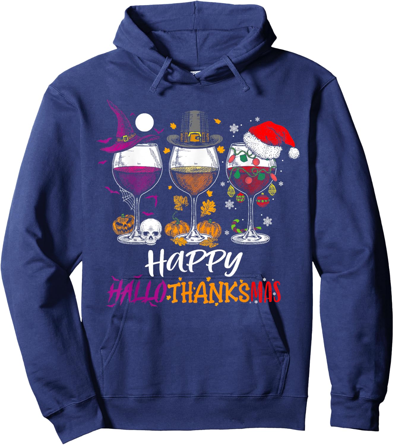 Happy Hallothanksmas Halloween Wine Thanksgiving Christmas Hoodie - Hoodie | Navy