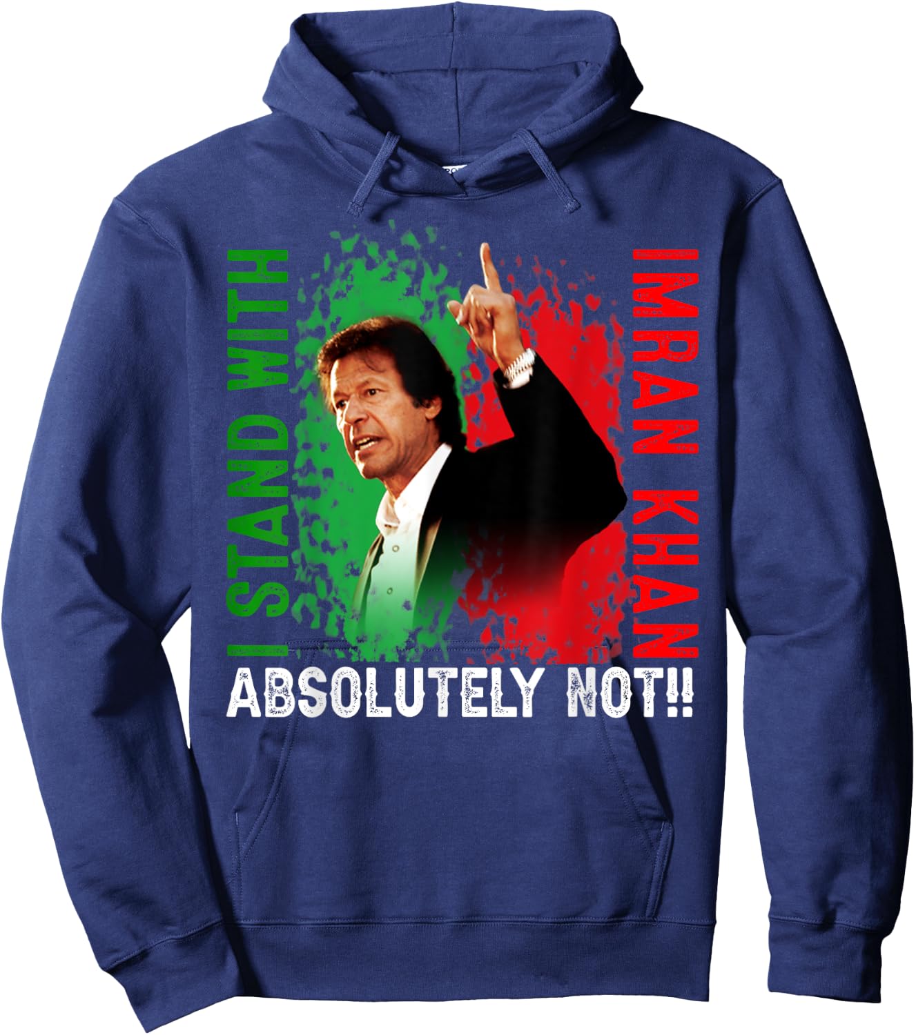 Imran Khan Absolutely Not PTI Pakistan Support Freedom Hoodie - Hoodie | Navy