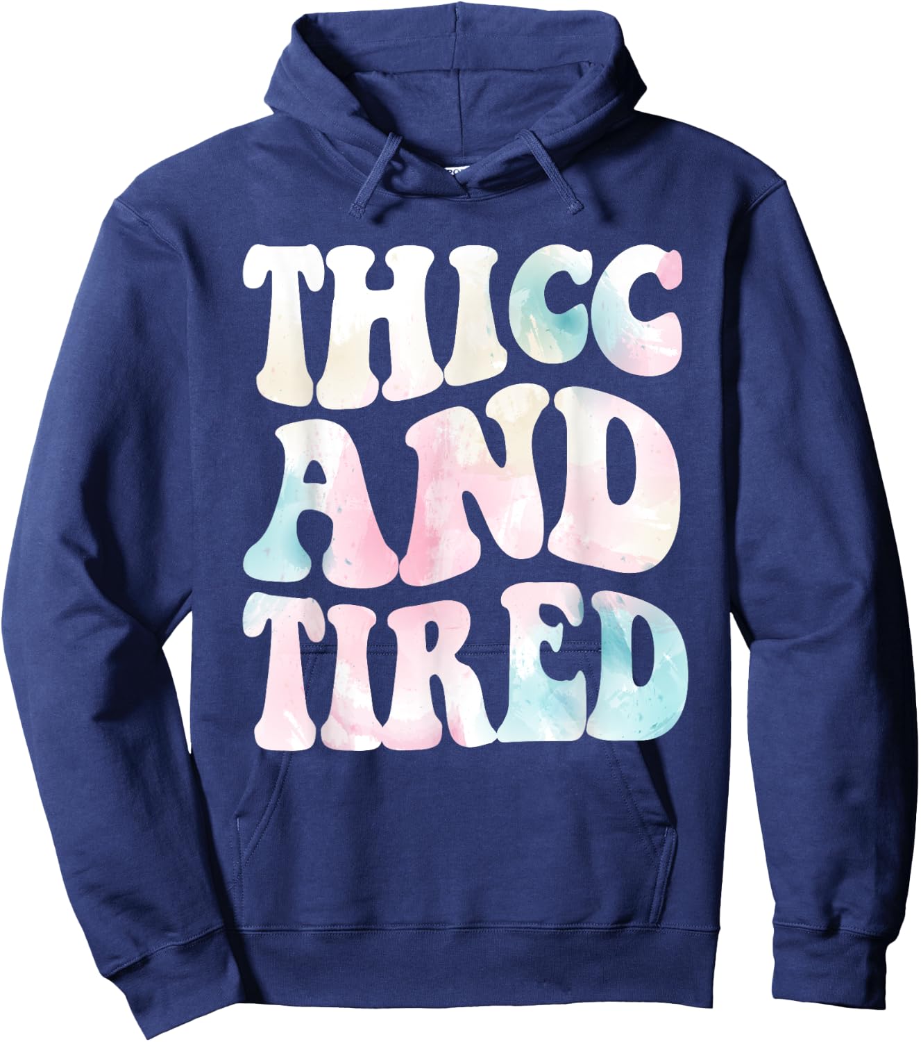 Thicc And Tired Funny Saying Groovy Women Watercolor ful Hoodie - Hoodie | Navy