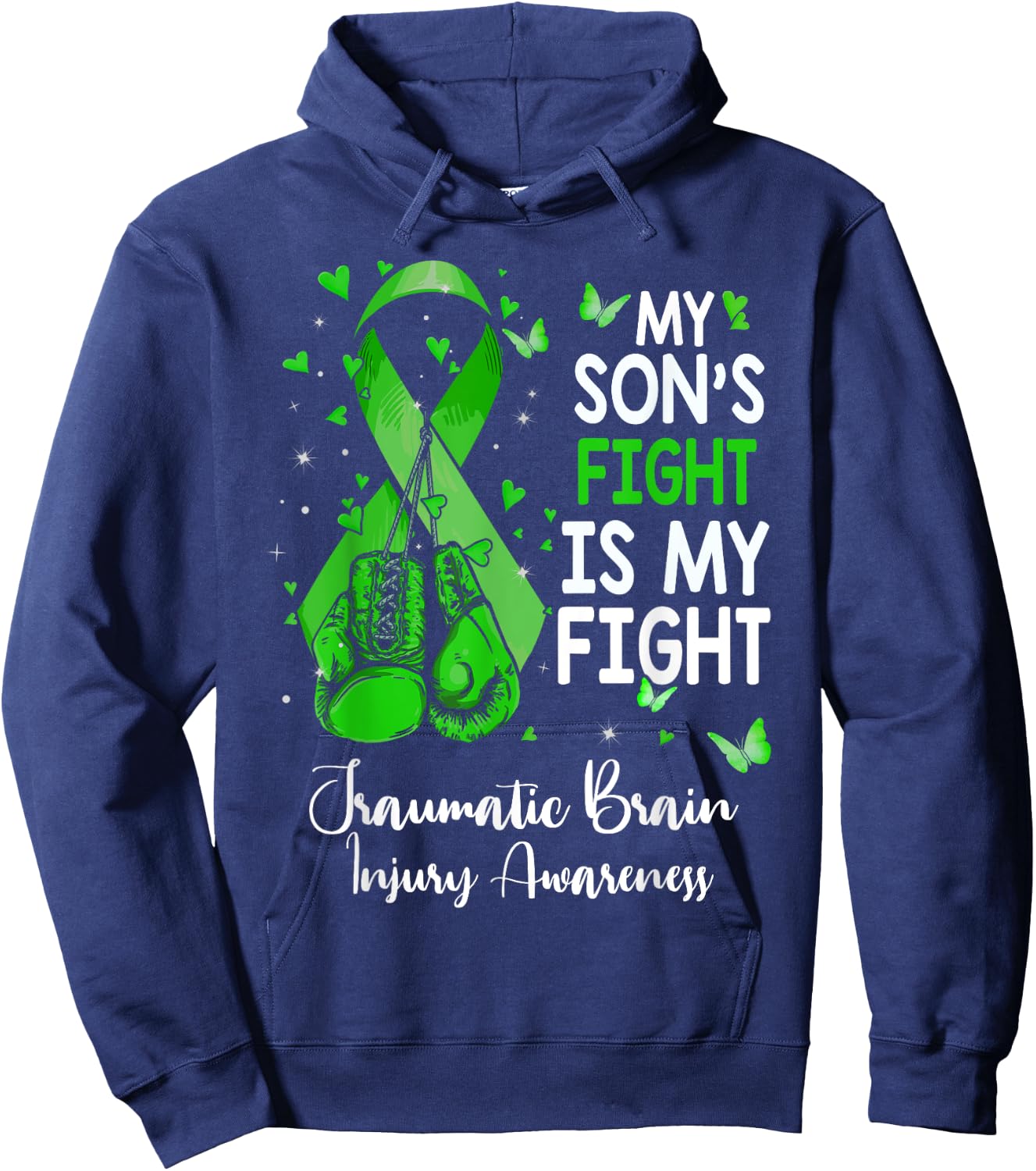 My Son’s Fight Is My fightt Traumatic Brain Injury Awareness Hoodie - Hoodie | Navy