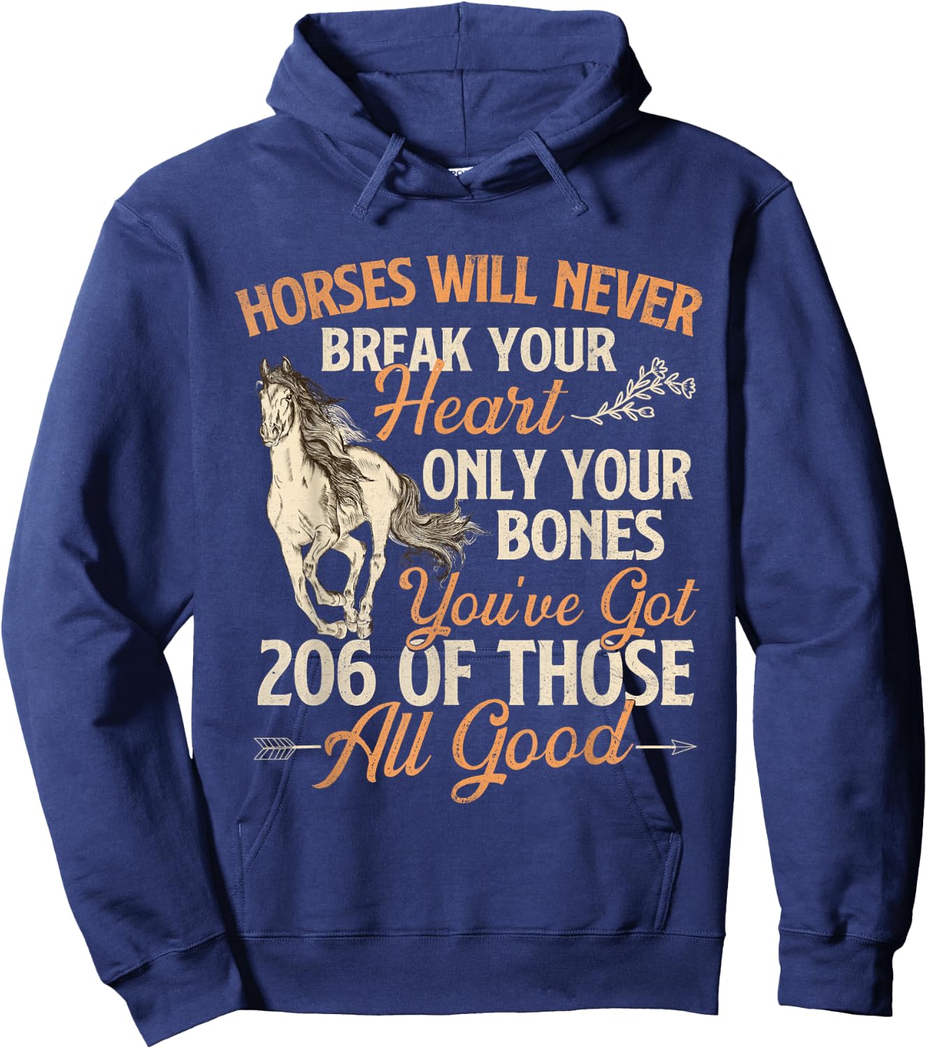 Horses Will Never Break Your Heart - Horse Lover Horseman Hoodie - Hoodie | Navy