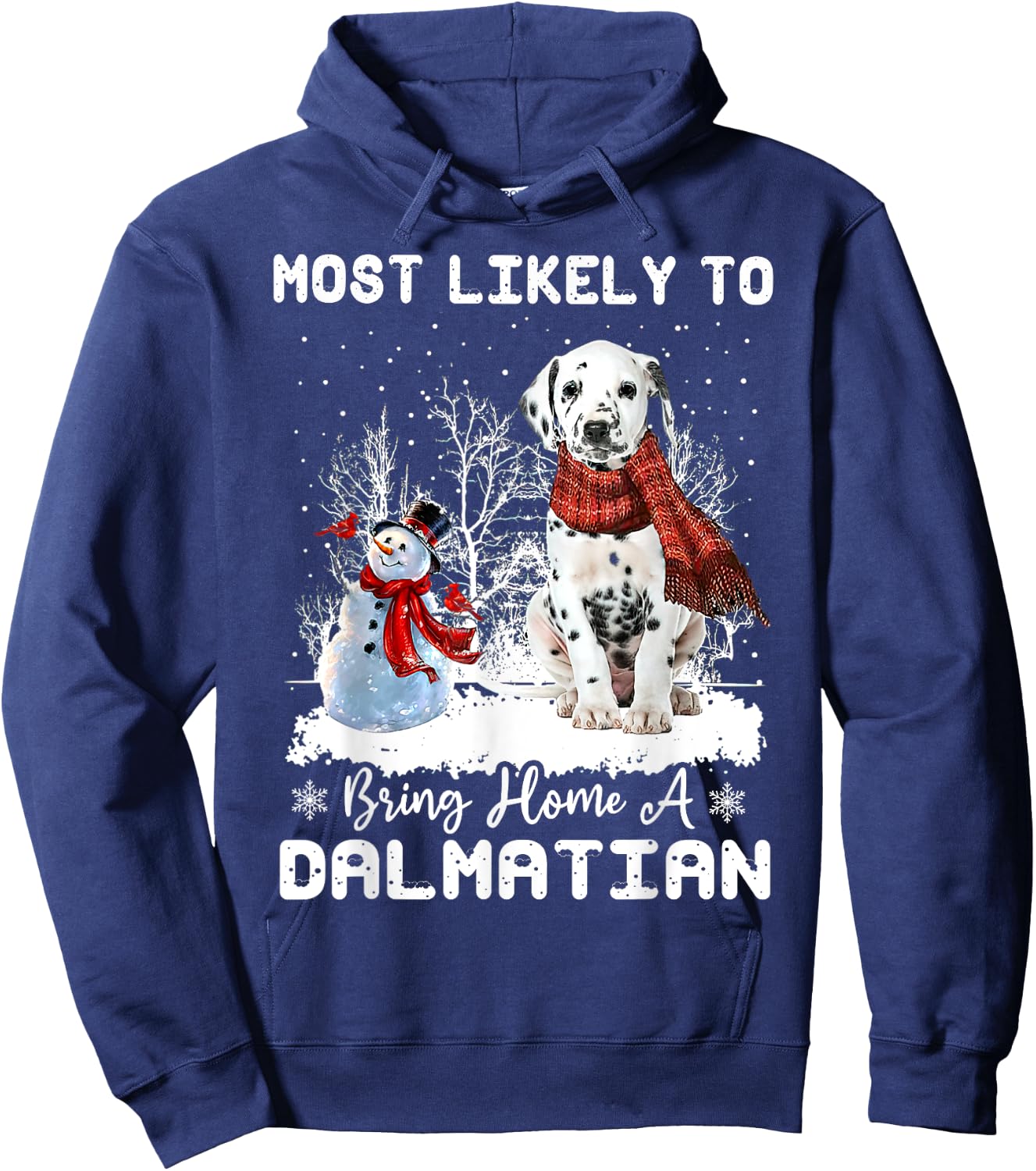 Most Likely To Bring Home a Dalmatian Funny Xmas Dog Lover Men Women Hoodie - Hoodie | Navy