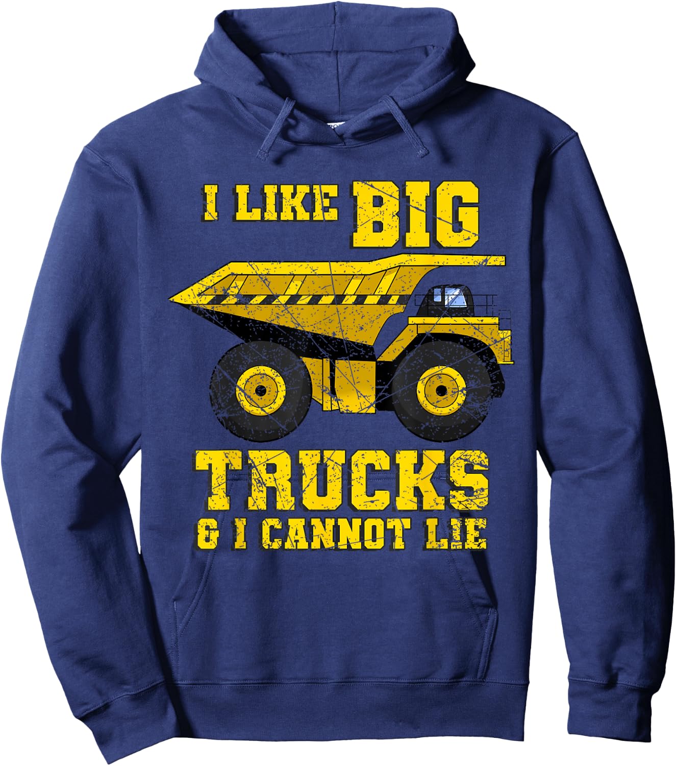 Construction Big Truck Excavator Building Site Cannot Lie Hoodie - Hoodie | Navy