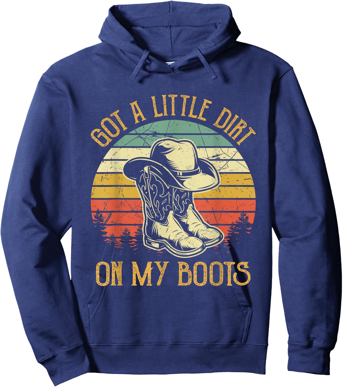 Got A Little Dirt On My Boots Country Music Lover Hoodie - Hoodie | Navy