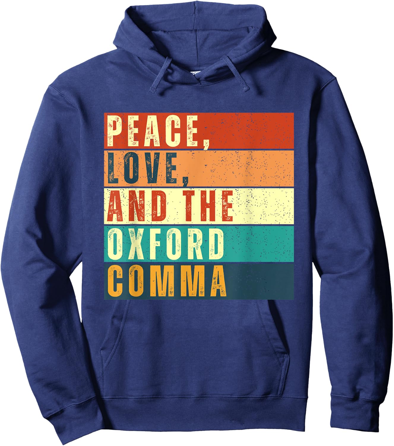 Peace, Love, And The Oxford Comma English Grammar Funny Hoodie - Hoodie | Navy