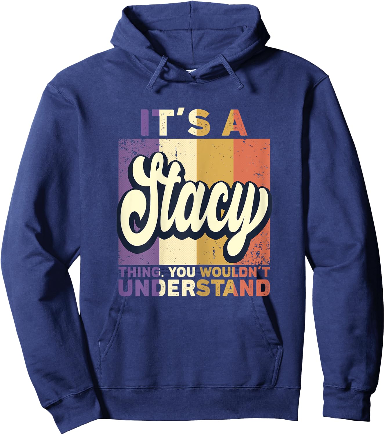 Name Stacy - It's A Stacy Thing Hoodie - Hoodie | Navy