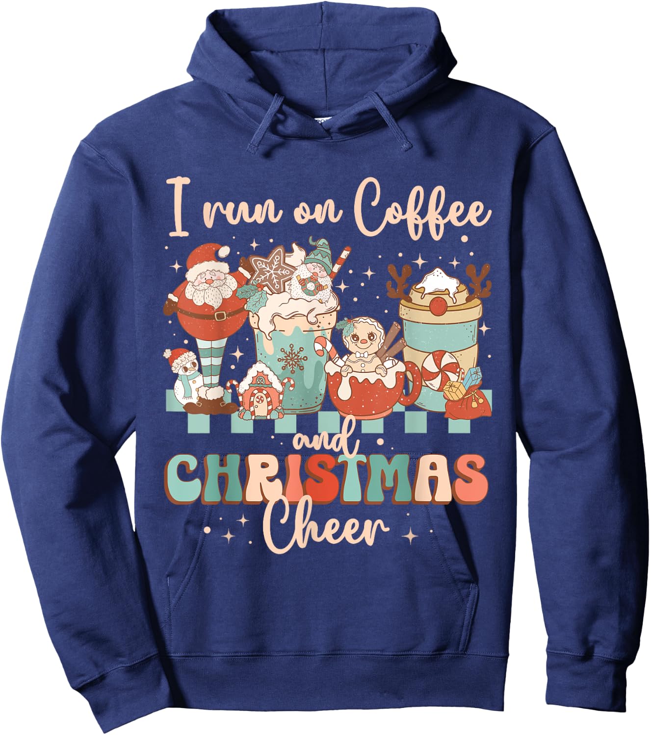 Groovy I Run On Coffee and Christmas Cheer Latte Cozy Winter Hoodie - Hoodie | Navy