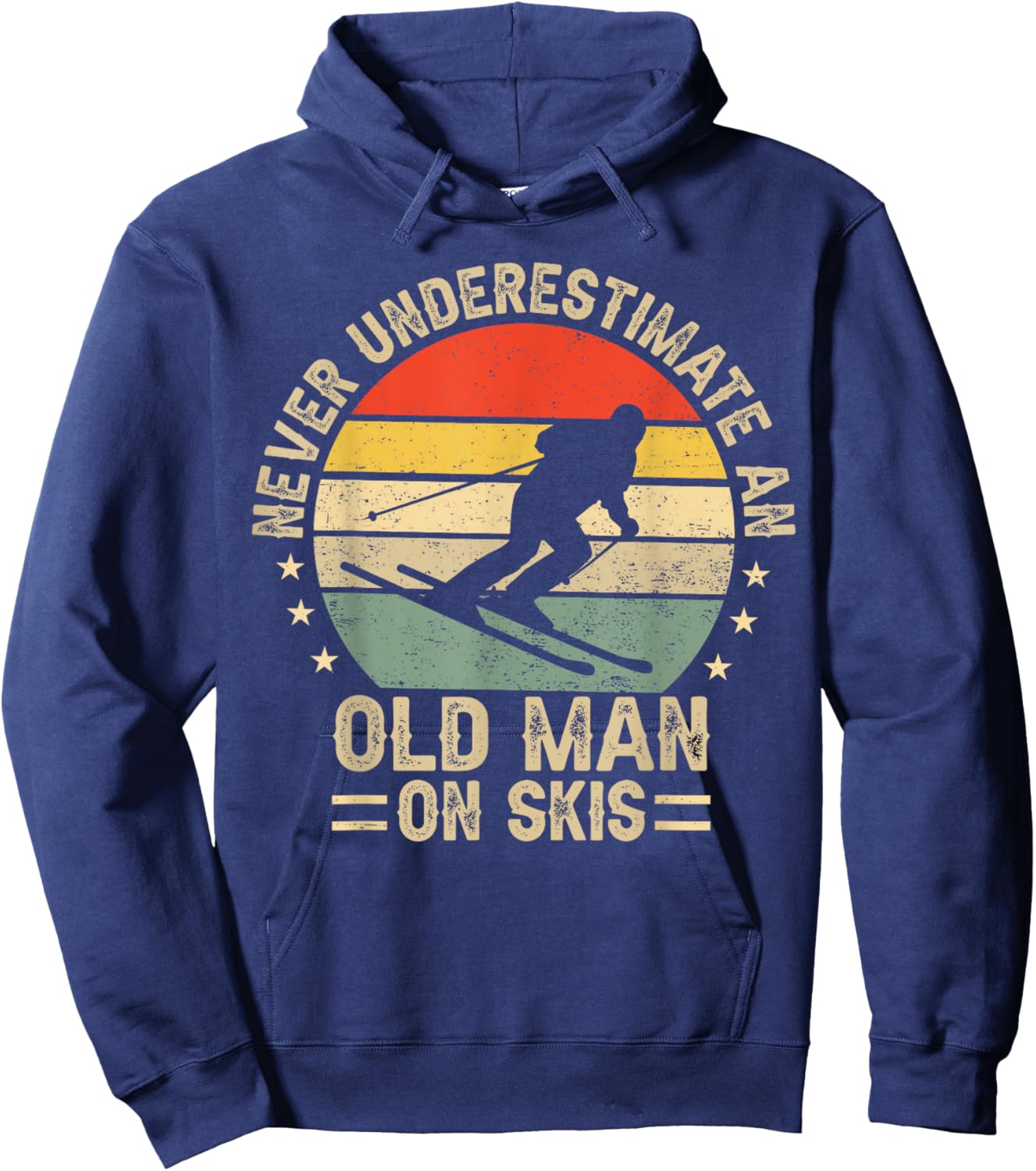 Never Underestimate An Old Man On Skis Funny Skiing Skier Hoodie - Hoodie | Navy