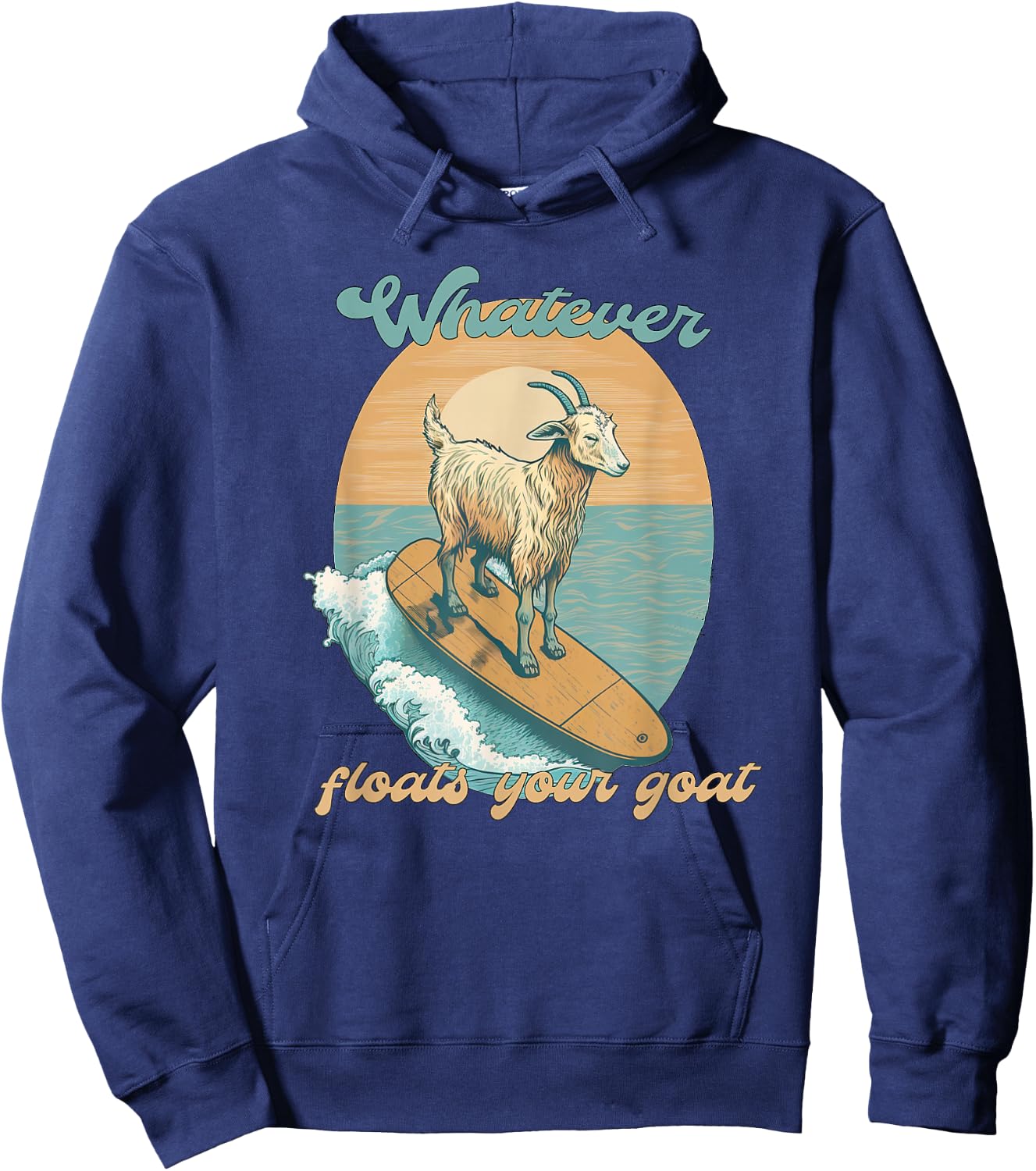 Whatever Floats Your Goat Funny Dad Joke Hoodie - Hoodie | Navy