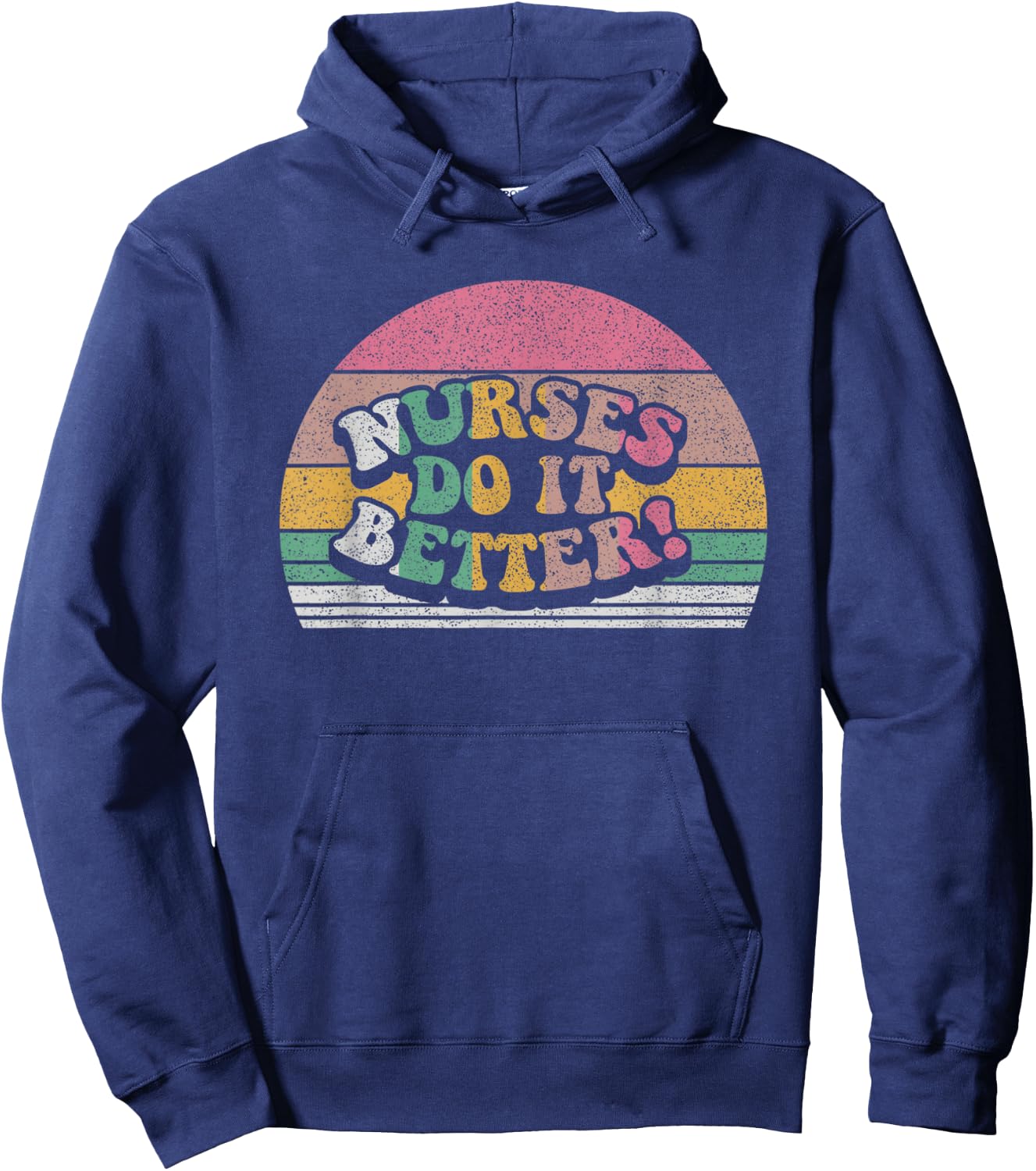 Vintage Retro Nurses Do It Better Appreciation Week Hoodie - Hoodie | Navy