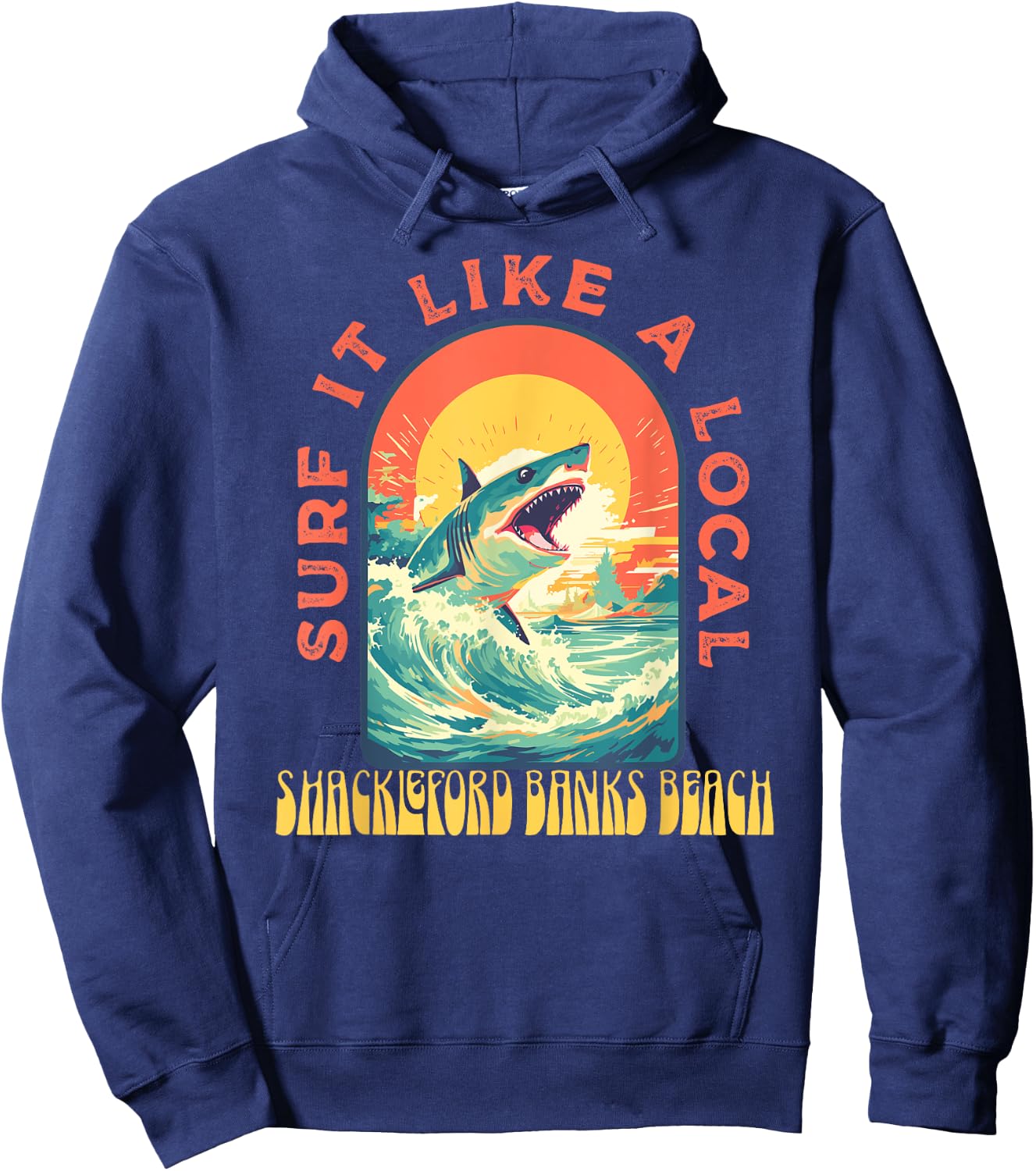 Shackleford Banks Beach Surf If Like A Local Shark Wave Hoodie - Hoodie | Navy