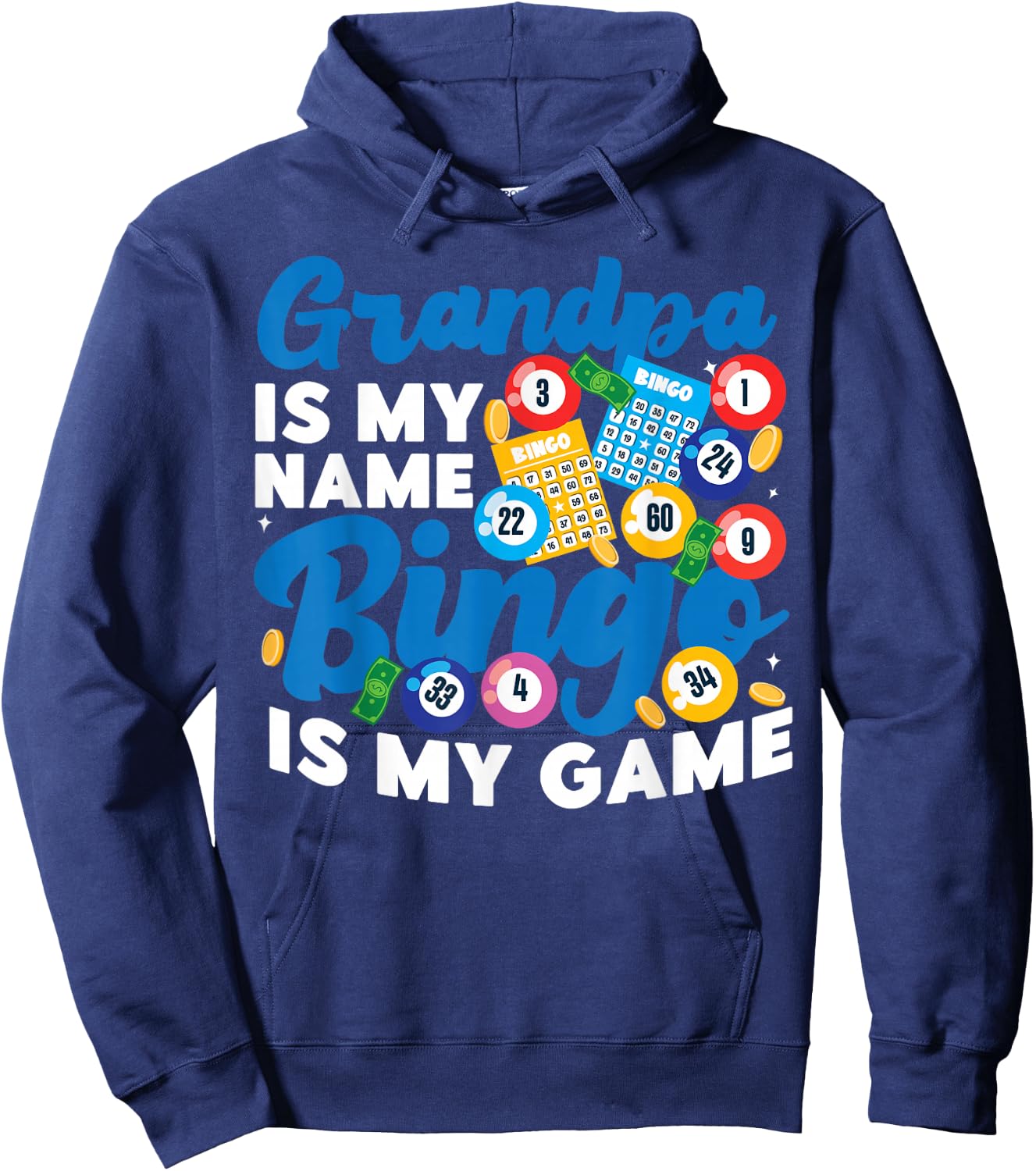 Bingo Player Grandpa Grandpa Is My Name Bingo Is My Game Hoodie - Hoodie | Navy