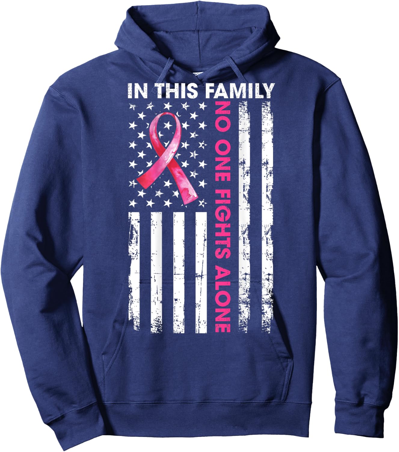 In This Family No One Fight Alone Breast Cancer (ON BACK) Hoodie - Hoodie | Navy