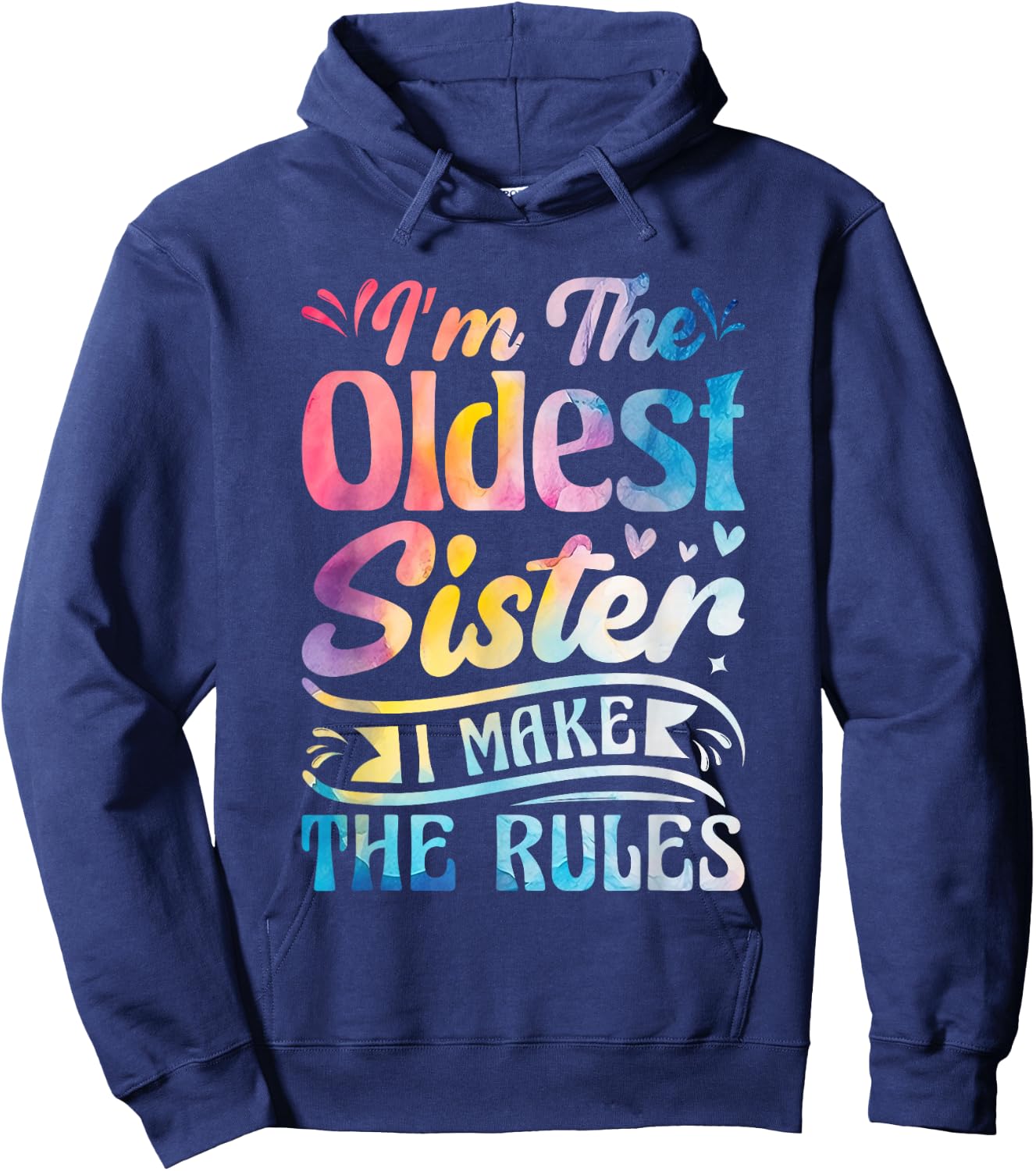Oldest Sister Shirt I Make The Rules 3 Sisters Matching Hoodie - Hoodie | Navy