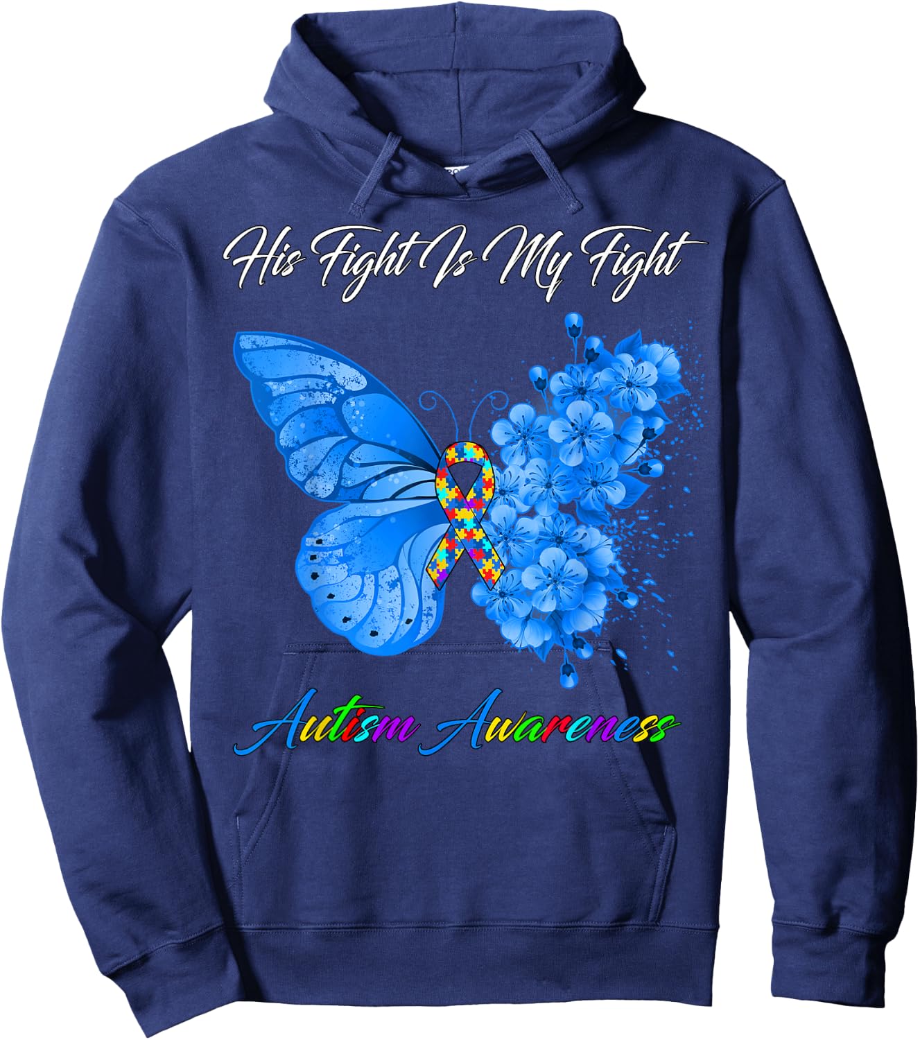 Butterfly His Fight Is My Fight Autism Awareness Hoodie - Hoodie | Navy