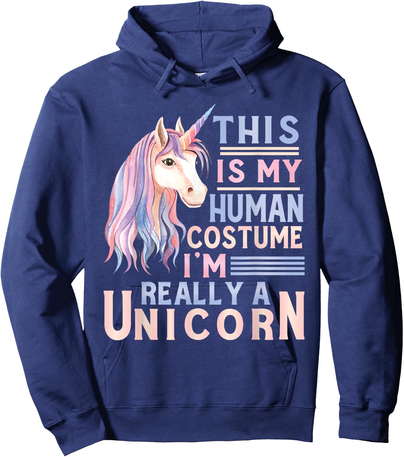 This Is My Human Costume I'm Really A Unicorn Lover Hoodie - Hoodie | Navy