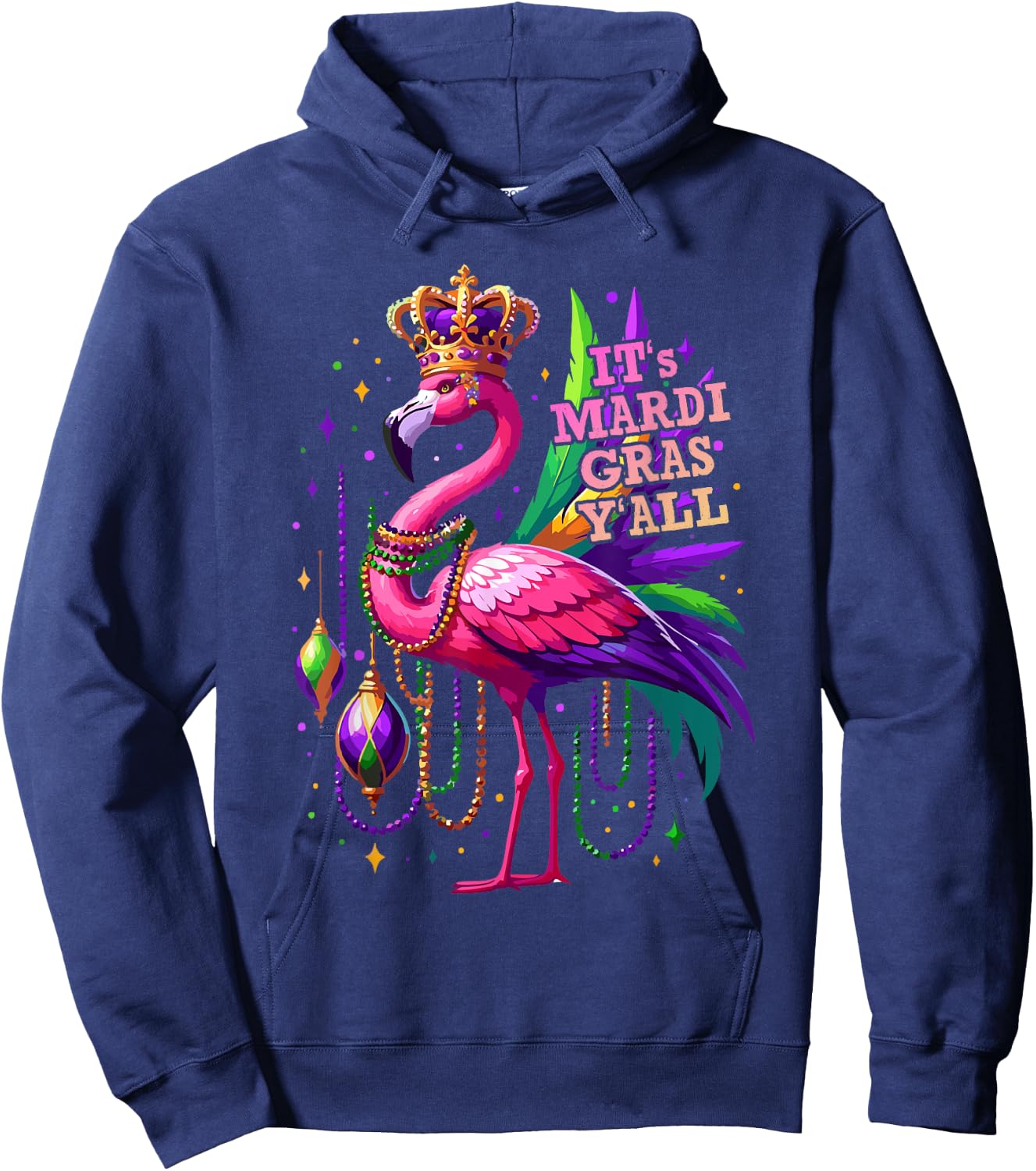 Its Mardi Gras Y'all Flamingo Costume Girls Women Mardi Gras Hoodie - Hoodie | Navy